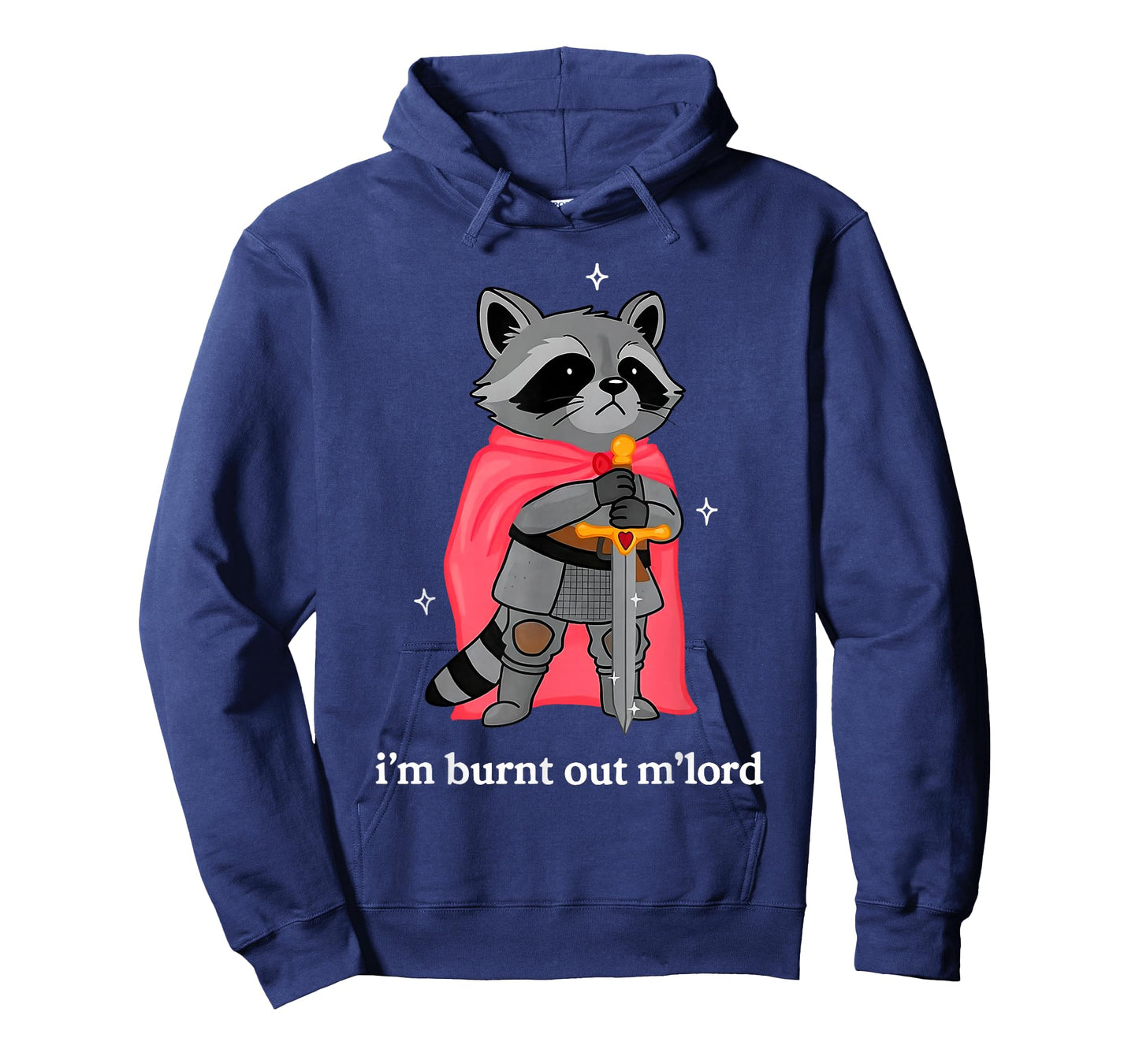I'm Burnt Out M'Lord Funny Knight Raccoons Meme Boys Men T-Shirt