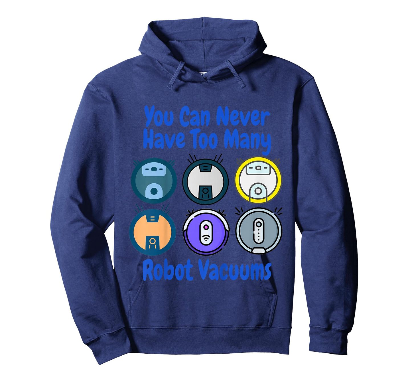 Kids You Can Never Have Too Many Robot Vacuums Cleaning Toddler T-Shirt