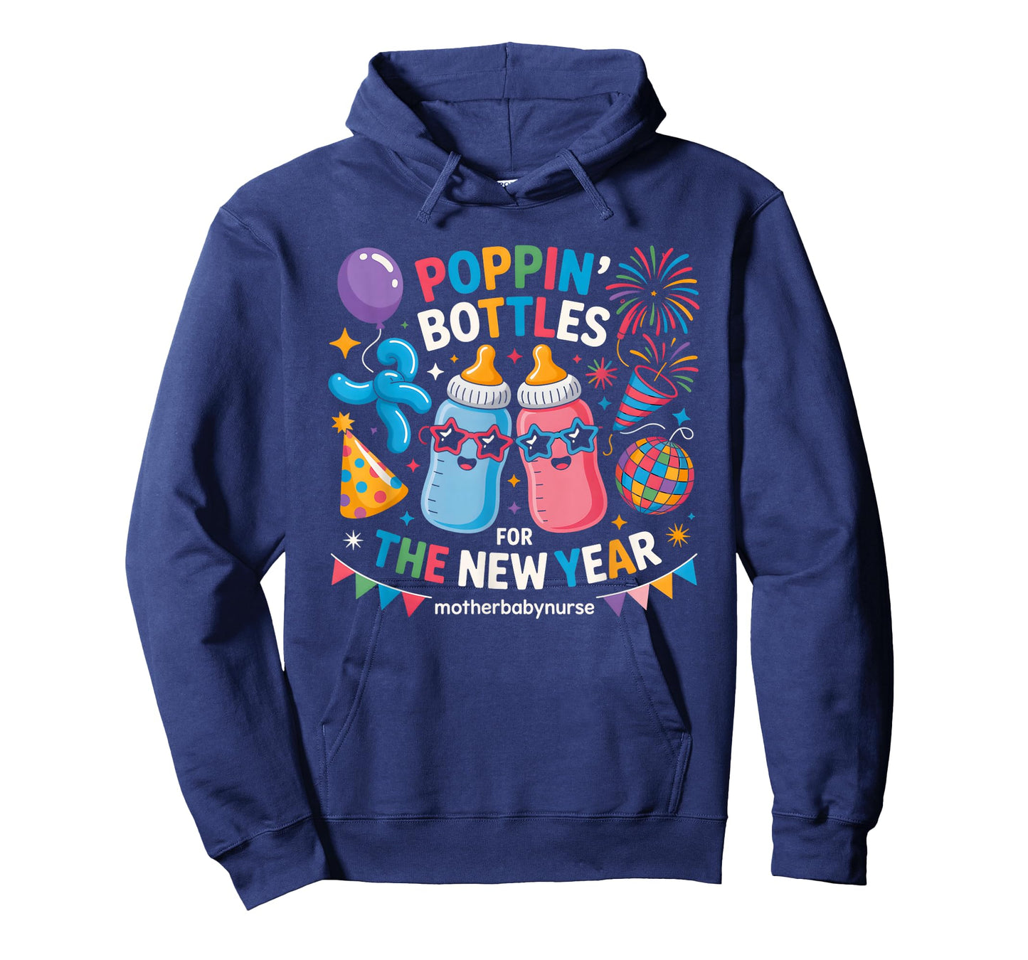Poppin Bottles for The New Year Mother Baby Nurse T-Shirt