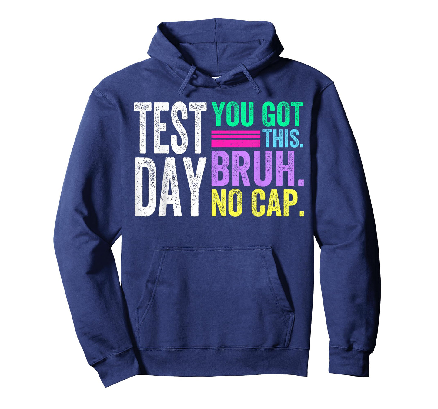 Bruh Its Test Day You Got This Bruh No Cap Testing Day T-Shirt