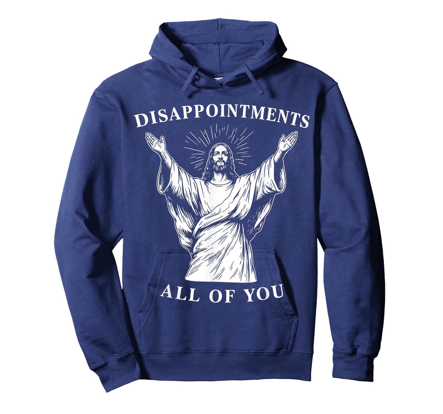 DISAPPOINTMENTS - All of You - Oh My God. Funny Jesus T-Shirt