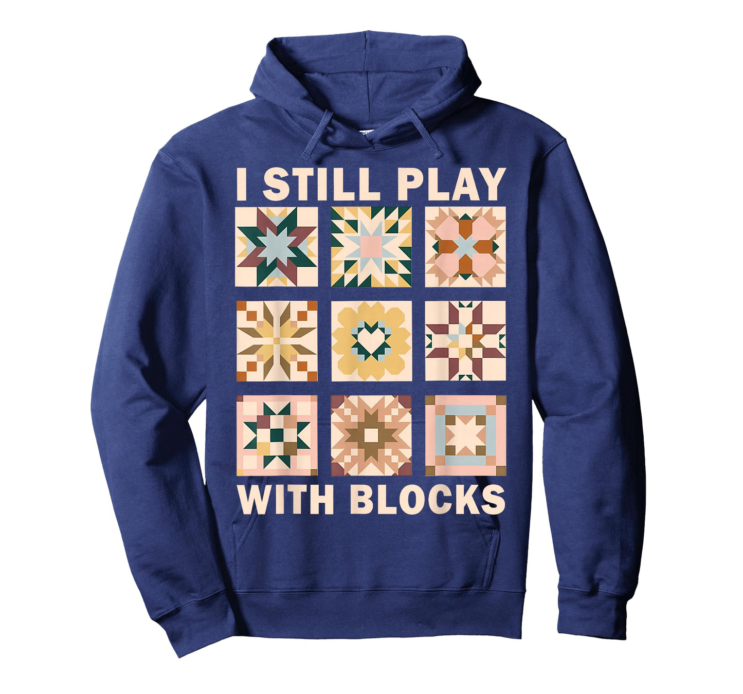 Funny Quilting I Still Play with Blocks Quilt Lover Sewer T-Shirt