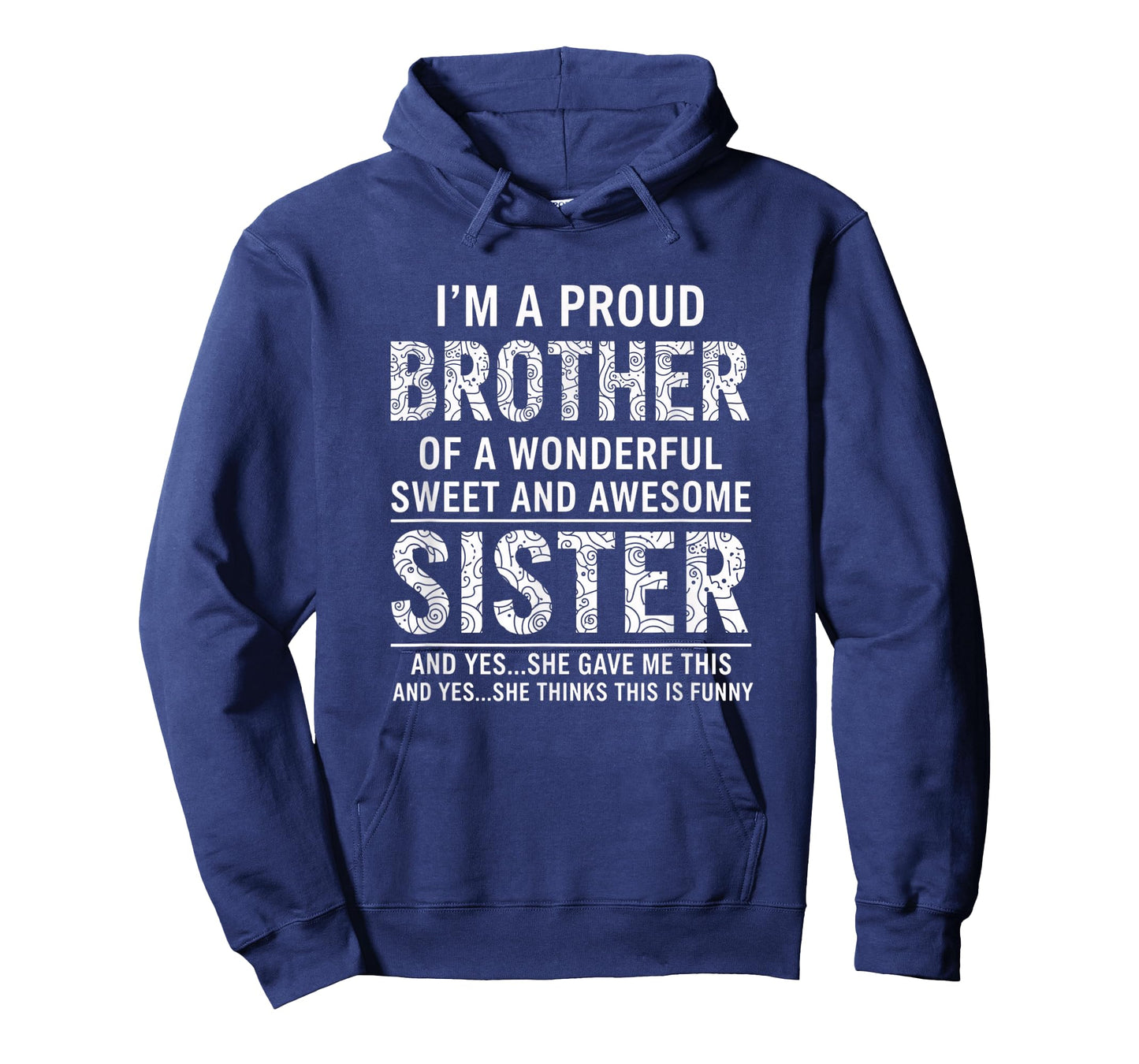 Brother I'm A Proud Brother of A Wonderful Sweet and Awesome T-Shirt