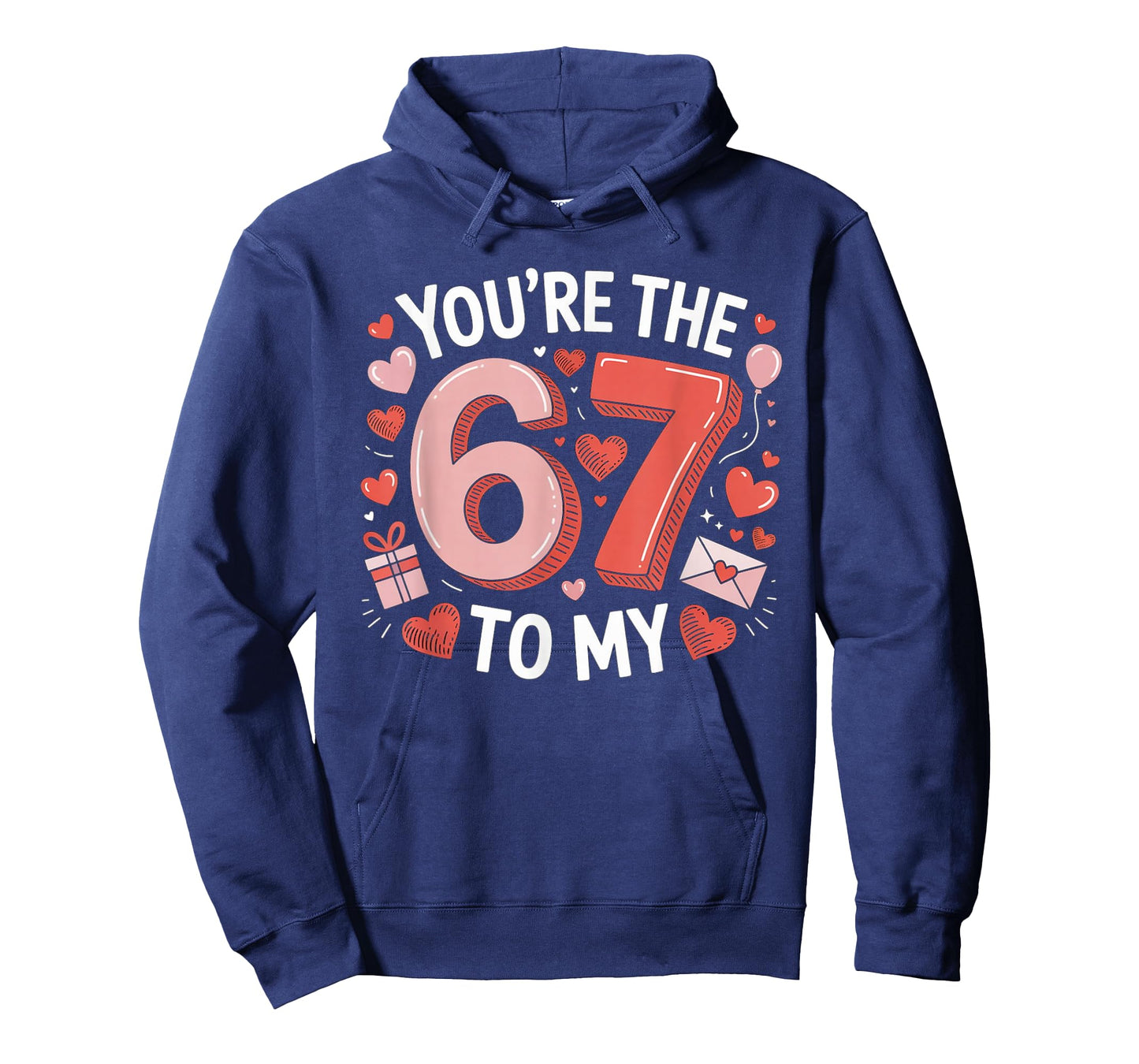 You're The Six to My Seven 67 Funny Valentines Day Couples T-Shirt