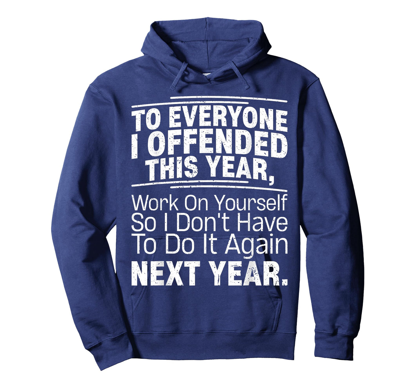 If I Offended You Work On Yourself Funny New Year Resolution T-Shirt