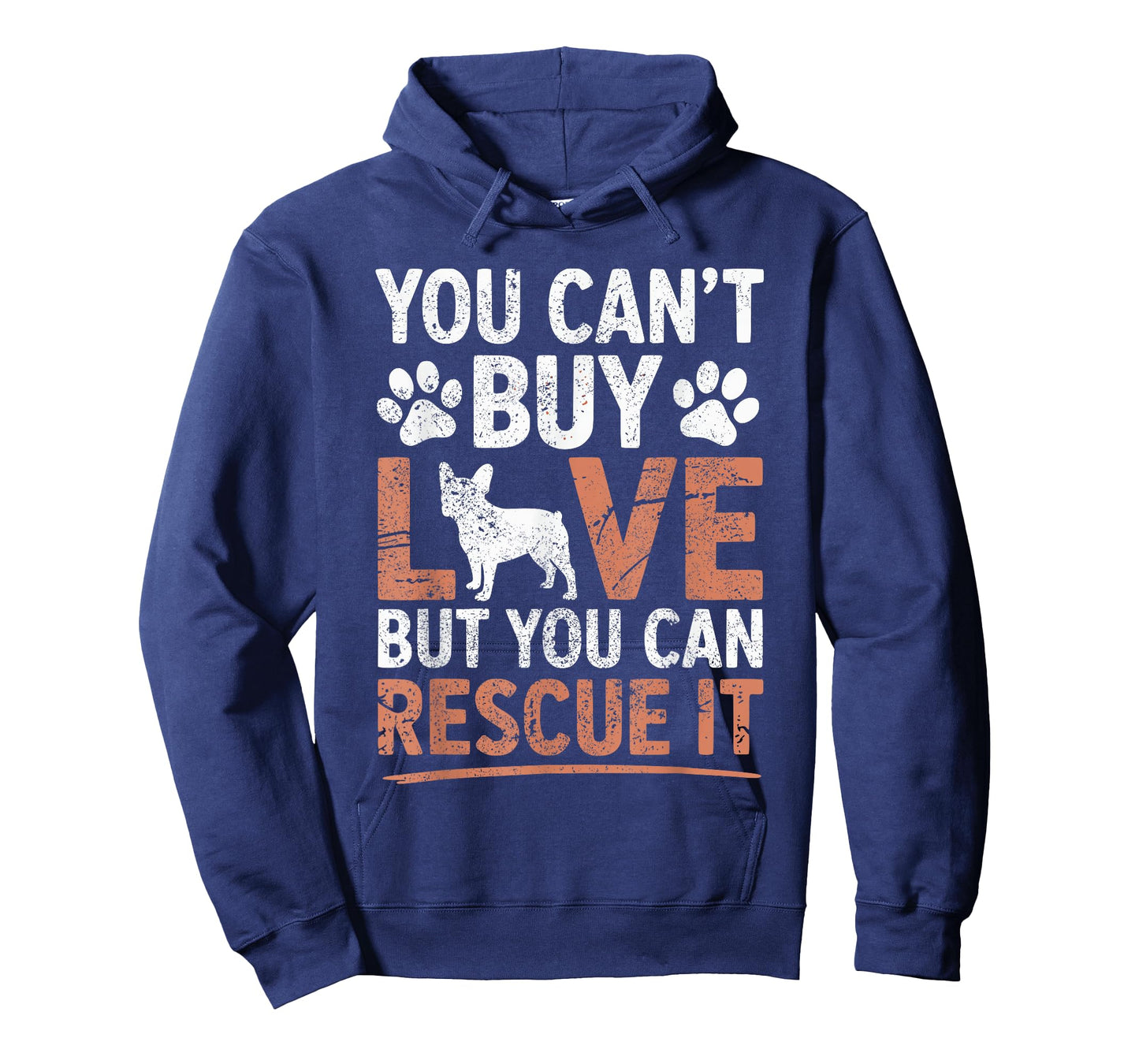You Cant Buy Love Rescue Frenchie Adoption Dog Mom Dad Lover T-Shirt