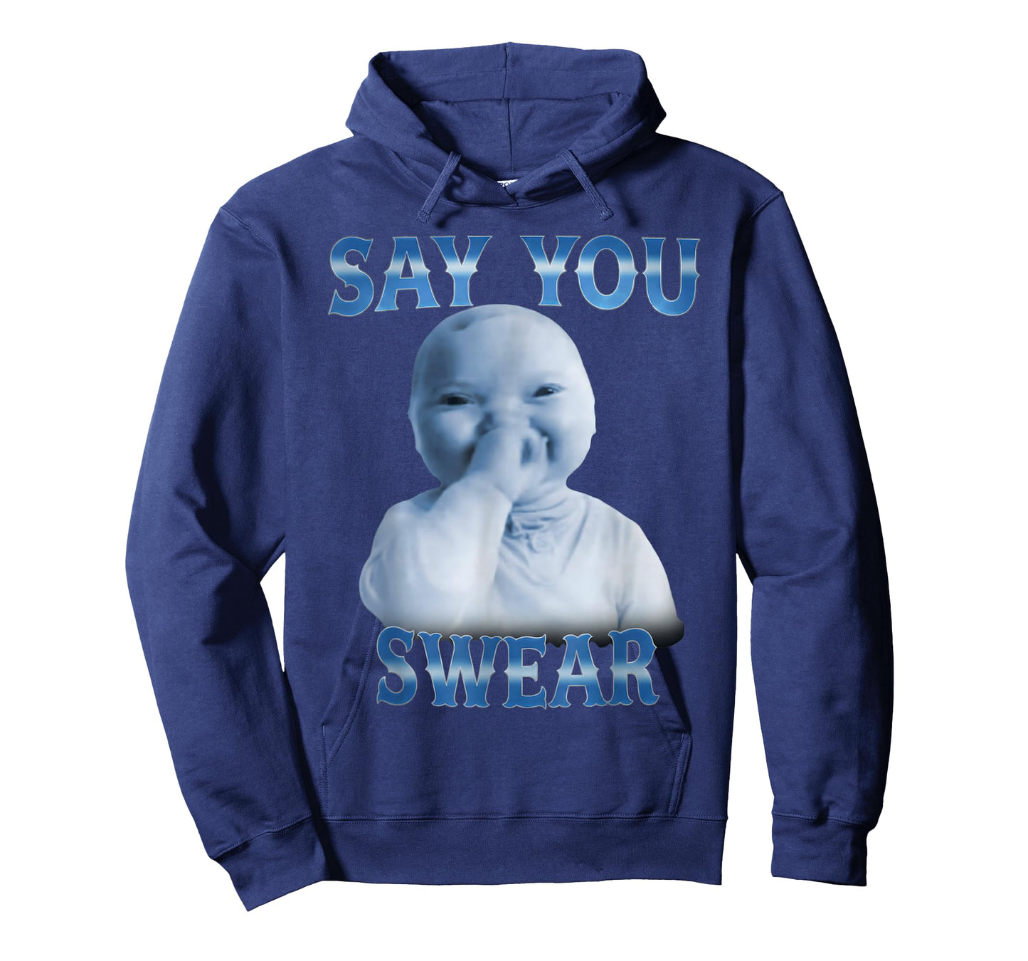 Say You Swear Funny Ai Baby Meme Funny Laughing Baby Meme T-Shirt