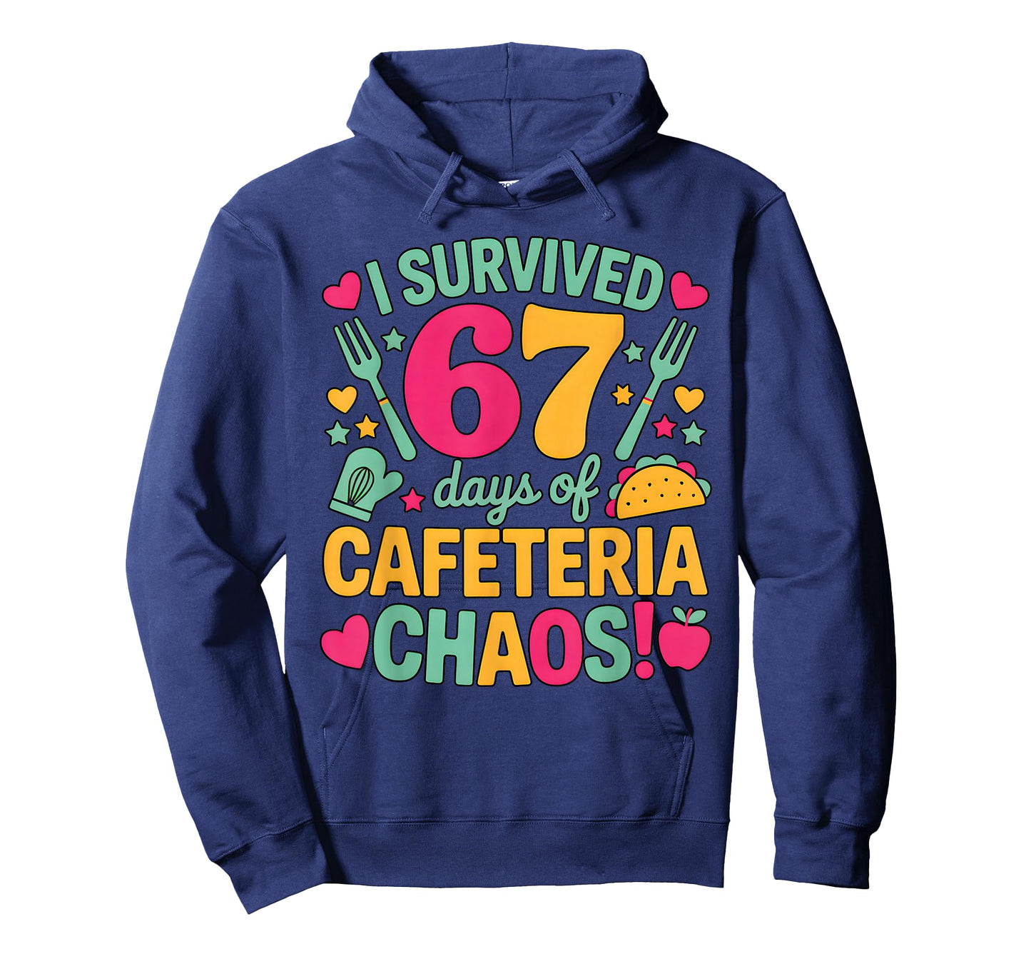 I Survived 67 Days of Cafeteria Chaos Cute Food Lunch Staff T-Shirt