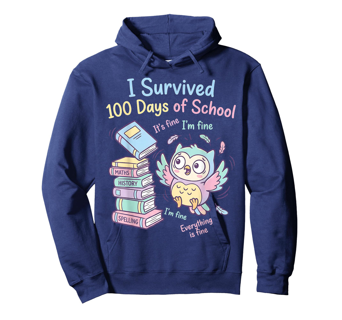 I Survived 100 Days Its Fine I'm Fine Everything Fine Owl T-Shirt