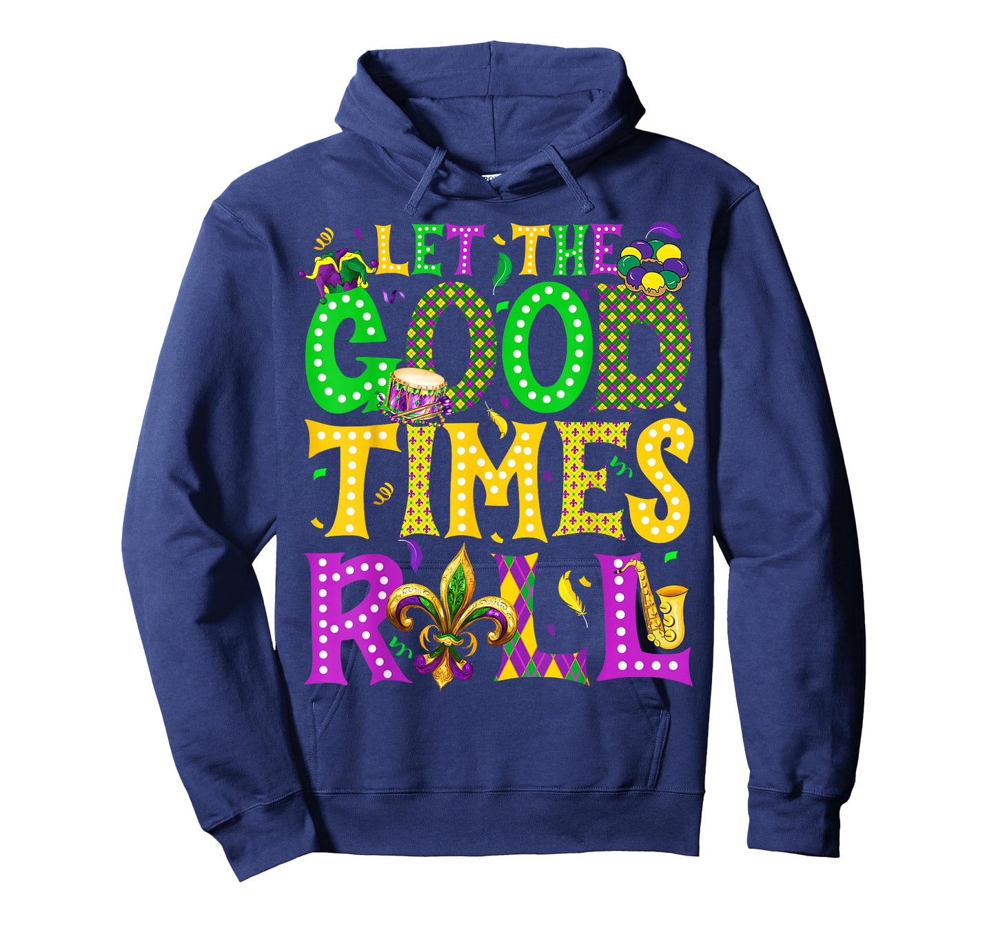 Mardi Gras Let The Good Times Roll Funny Carnival Men Women T-Shirt