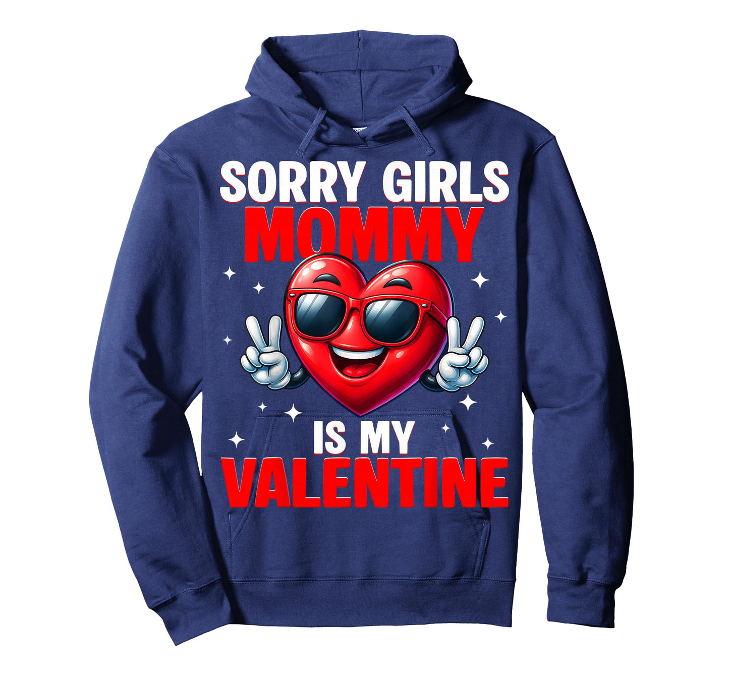 Sorry Girl Mommy is My Valentine Heart Peace Sign Men Boy T-Shirt