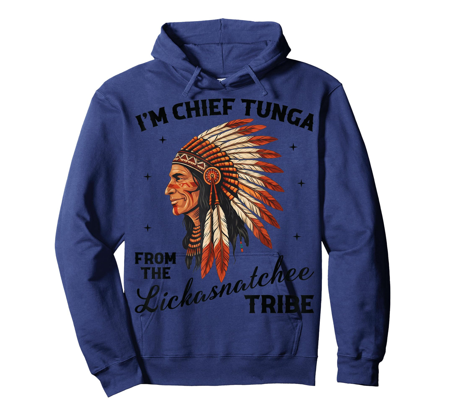 I'm Chief Tunga from The Lickasnatchee Tribe Dirty Joke Pun T-Shirt