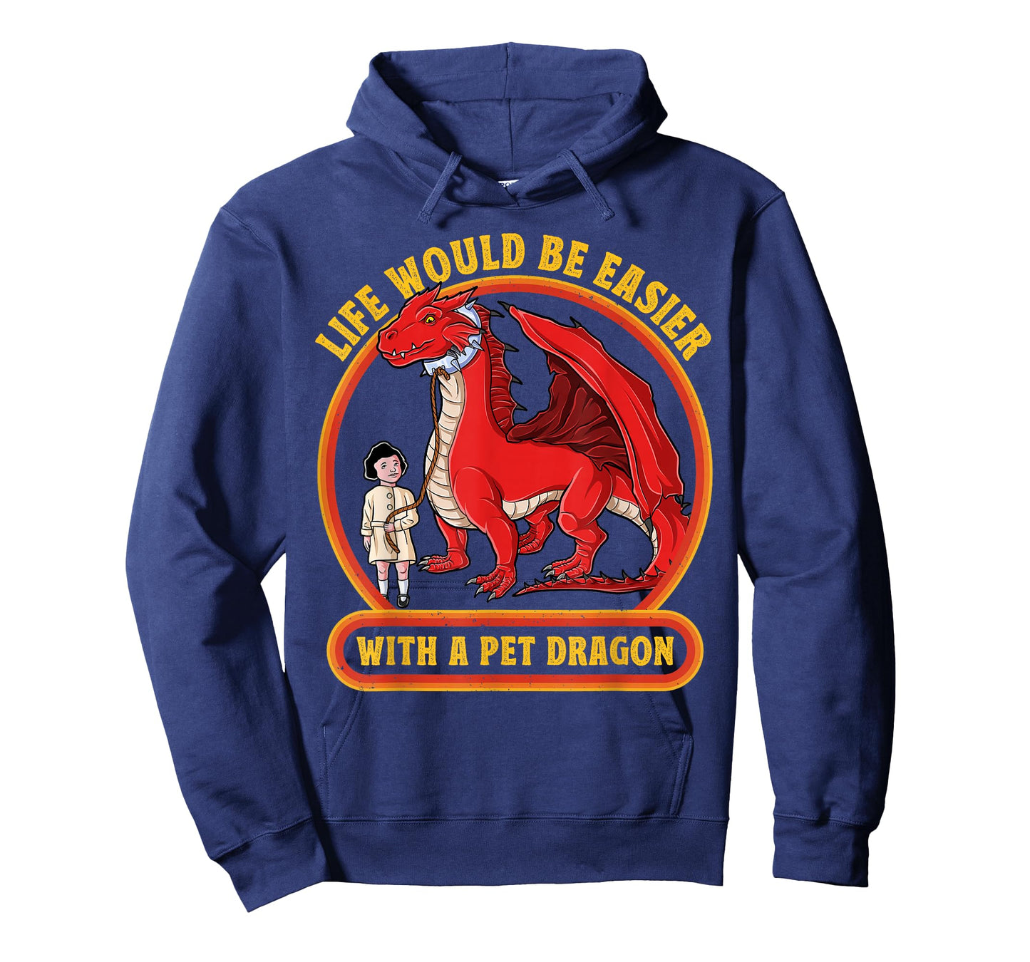 Funny Dragon Lover Life Would Be Easier with A Pet Dragon T-Shirt