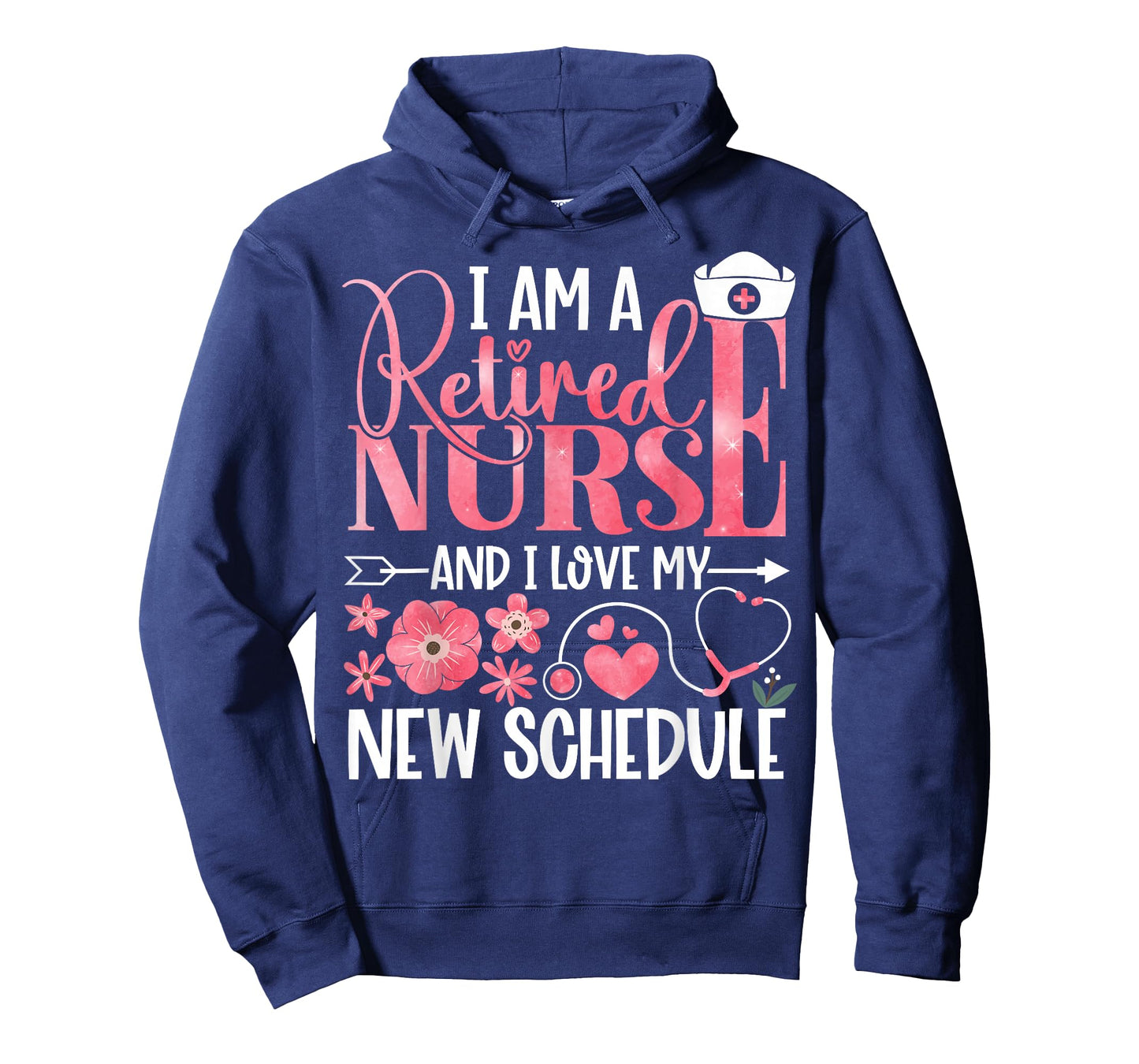 I Am A Retired Nurse and Love New Schedule Retirement T-Shirt