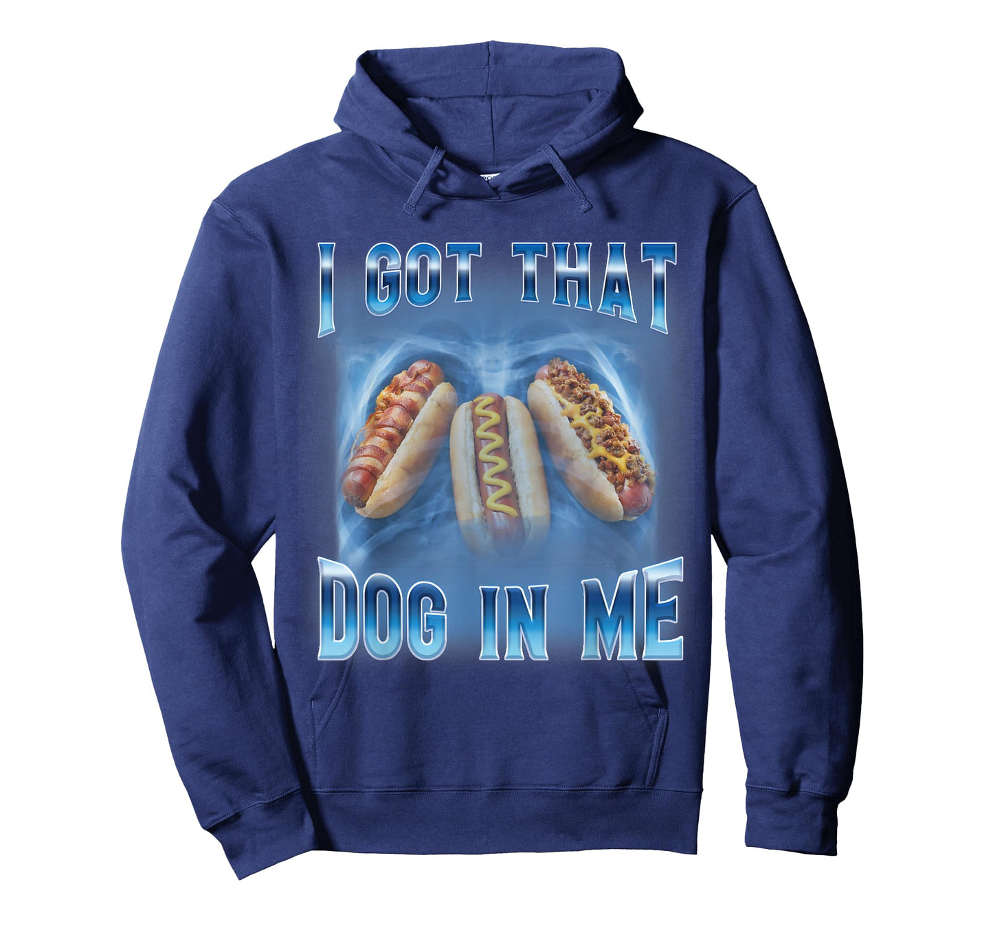 I Got That Dog in Me Funny Hot Dog Meme Xray Hotdog Humor T-Shirt