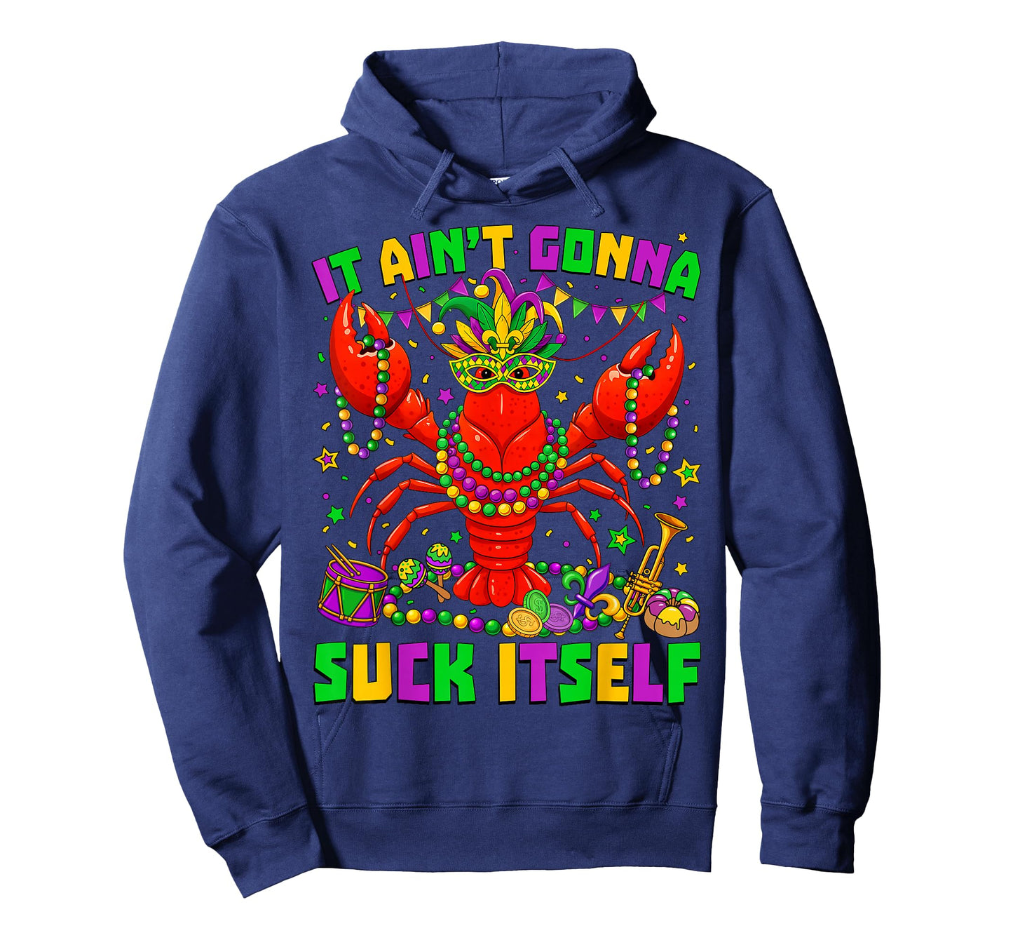 It Ain't Gonna Suck Itself Crawfish Jester Beads Mardi Gras T-Shirt
