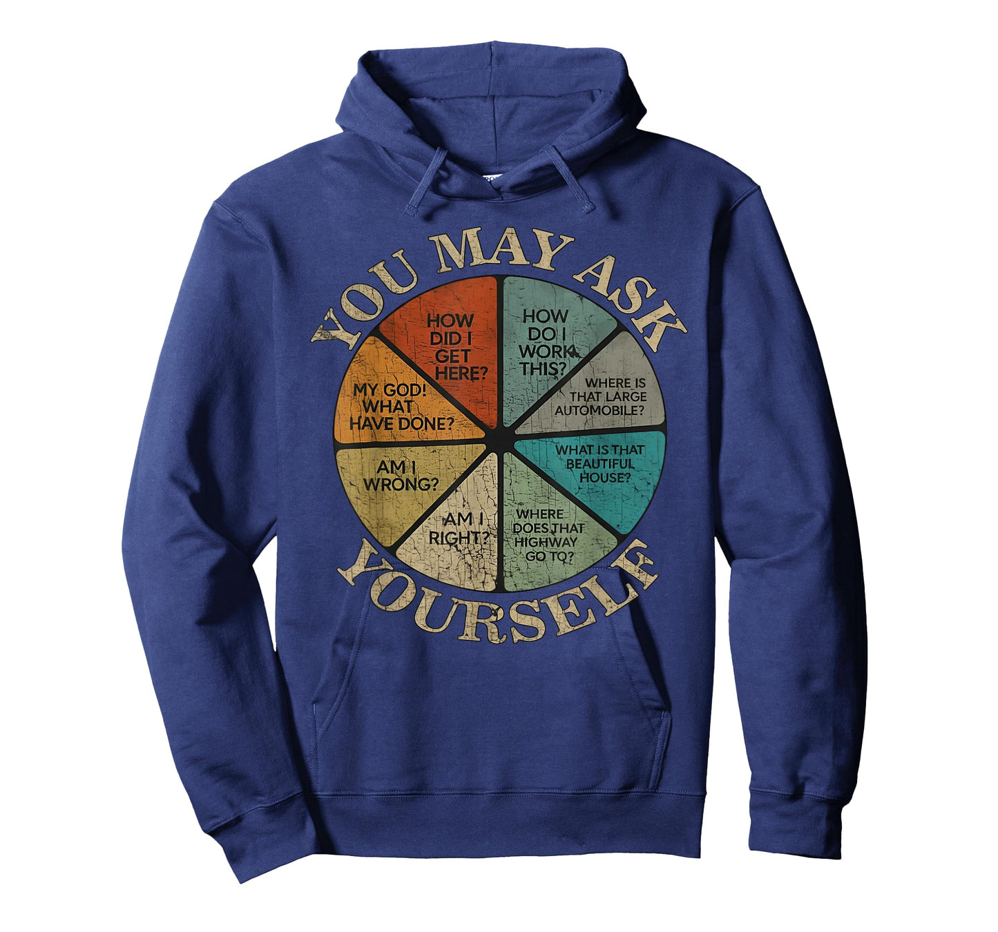 You May Ask Yourself Vintage T-Shirt