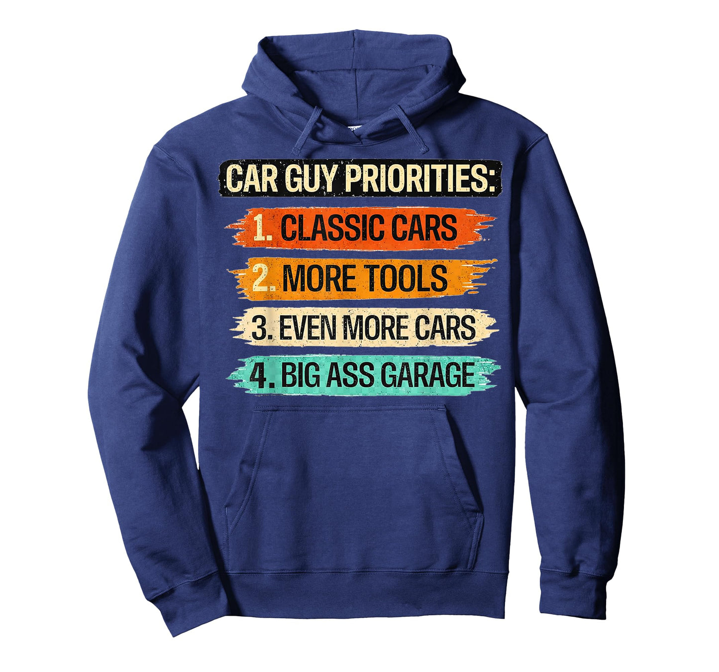 Car Guy Priorities Funny Cars Garage Lover Gifts for Men Dad T-Shirt
