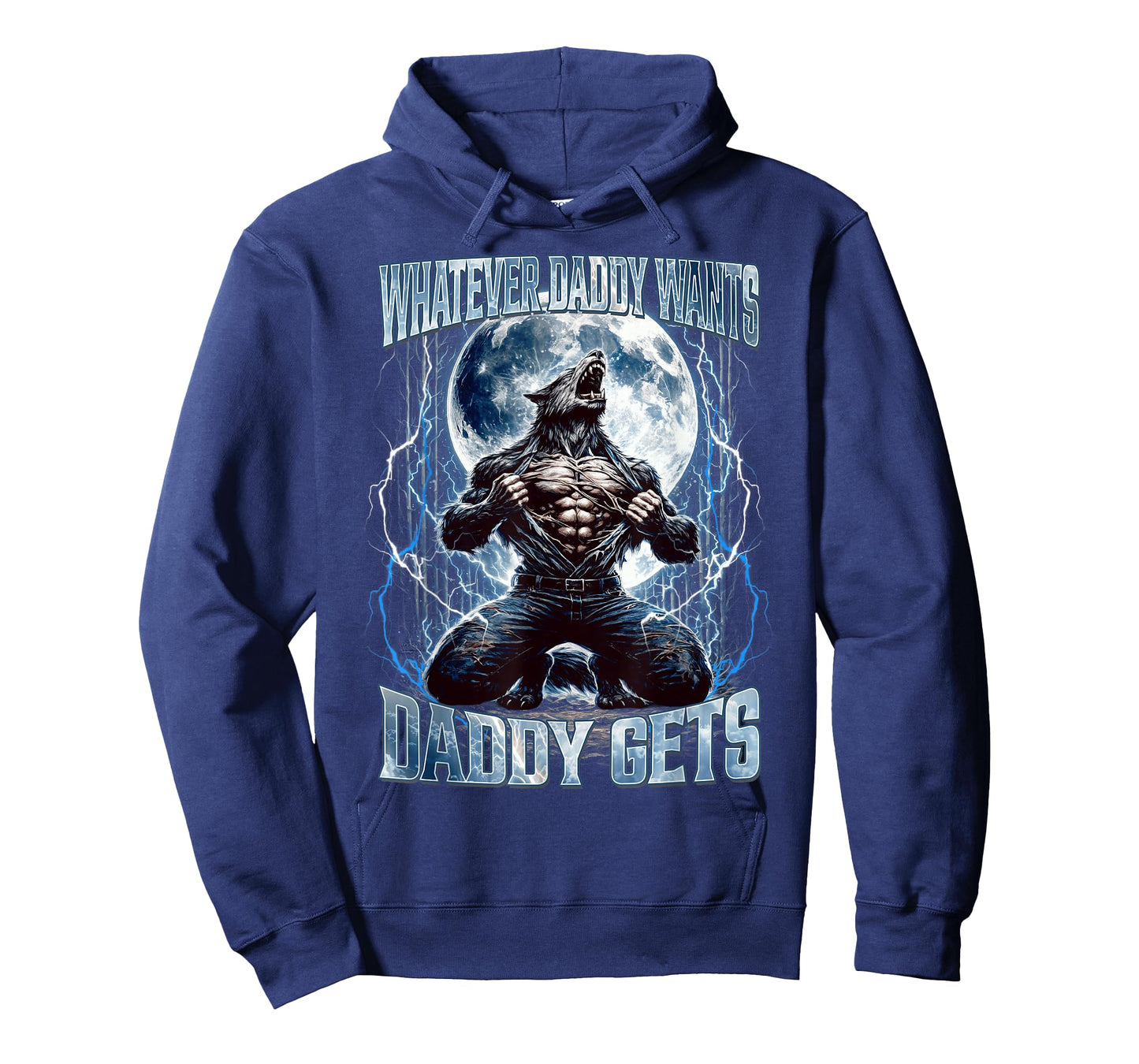 Whatever Daddy Wants Daddy Gets Funny Alpha Wolf Meme Cringe T-Shirt