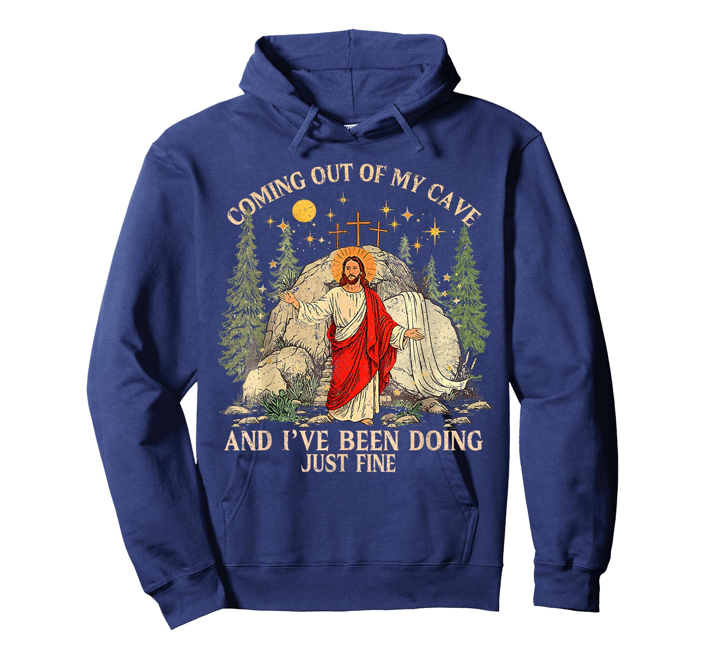 Jesus Coming Out of My Cave and I've Been Doing Just Fine T-Shirt