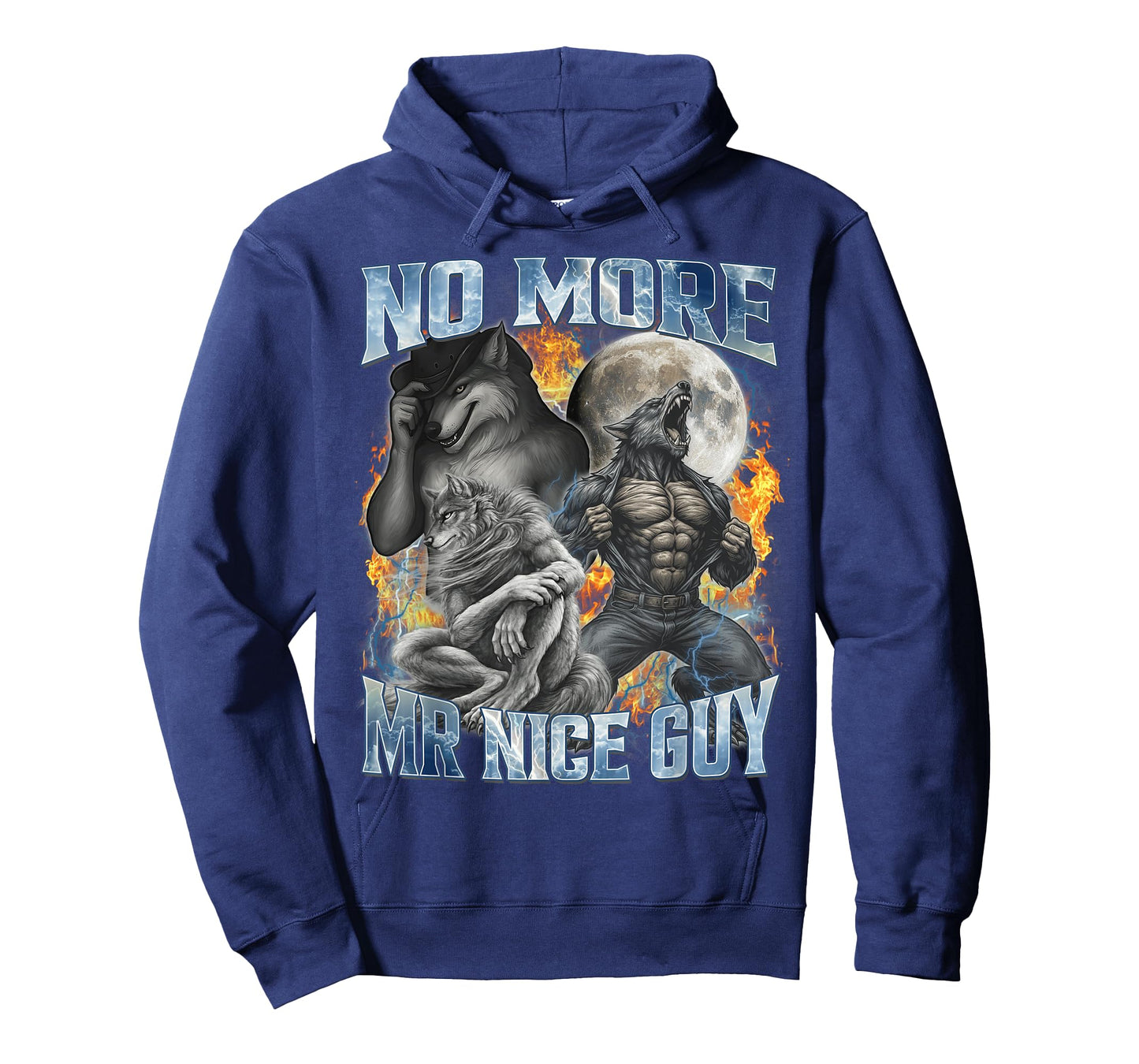No More Mr Nice Guy Funny Alpha Wolf Meme Unhinged Brainrot T-Shirt