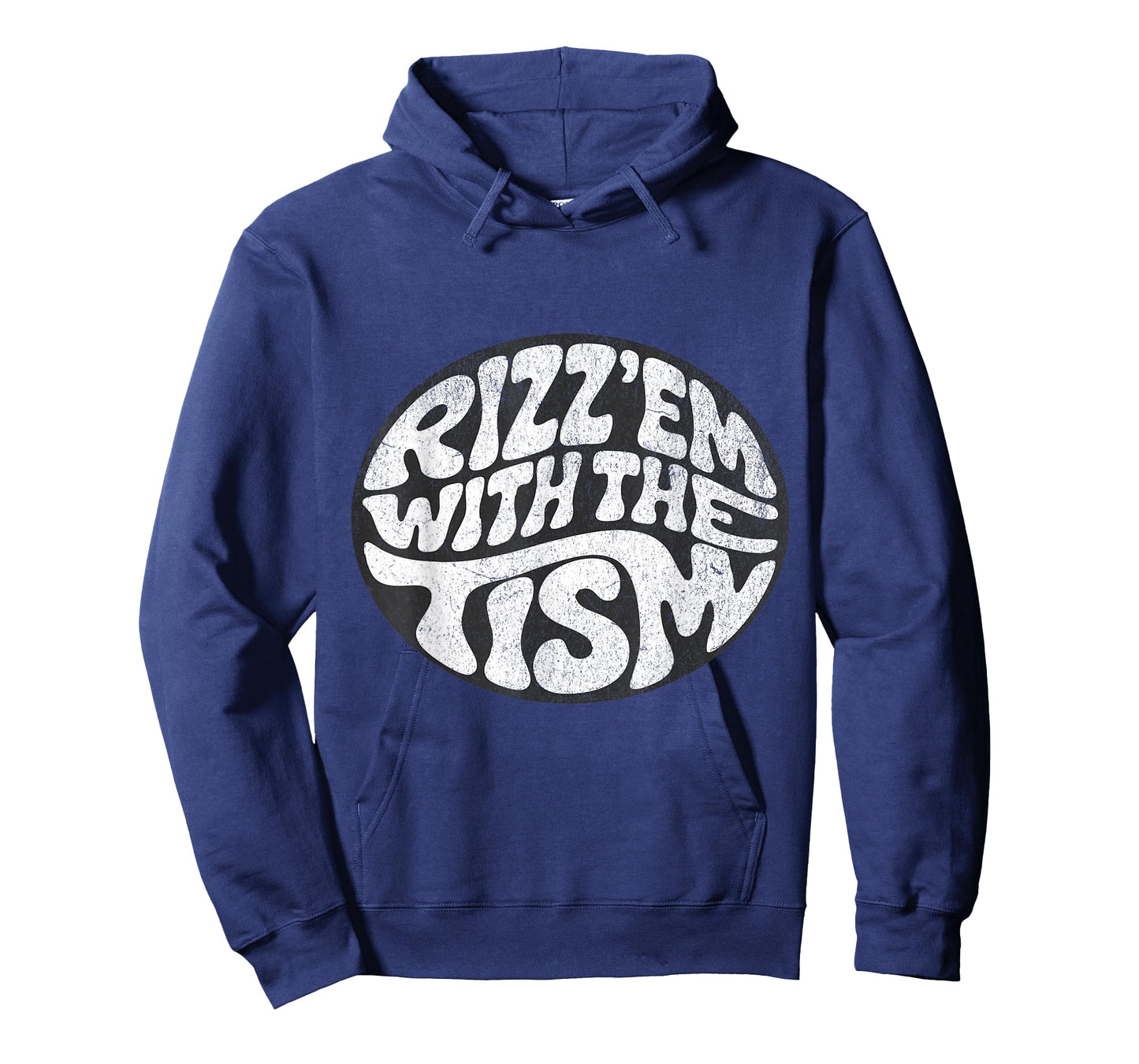 Rizz Em with The Tism for Men, Women, and Kids T-Shirt