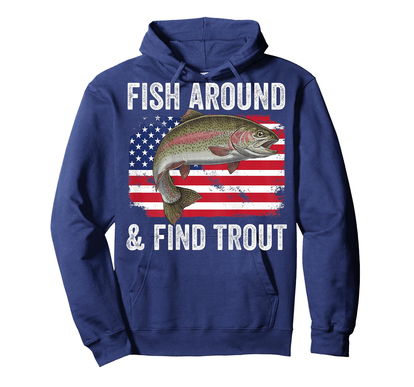 Fish Around and Find Trout Funny Fishing Fishermen Back T-Shirt