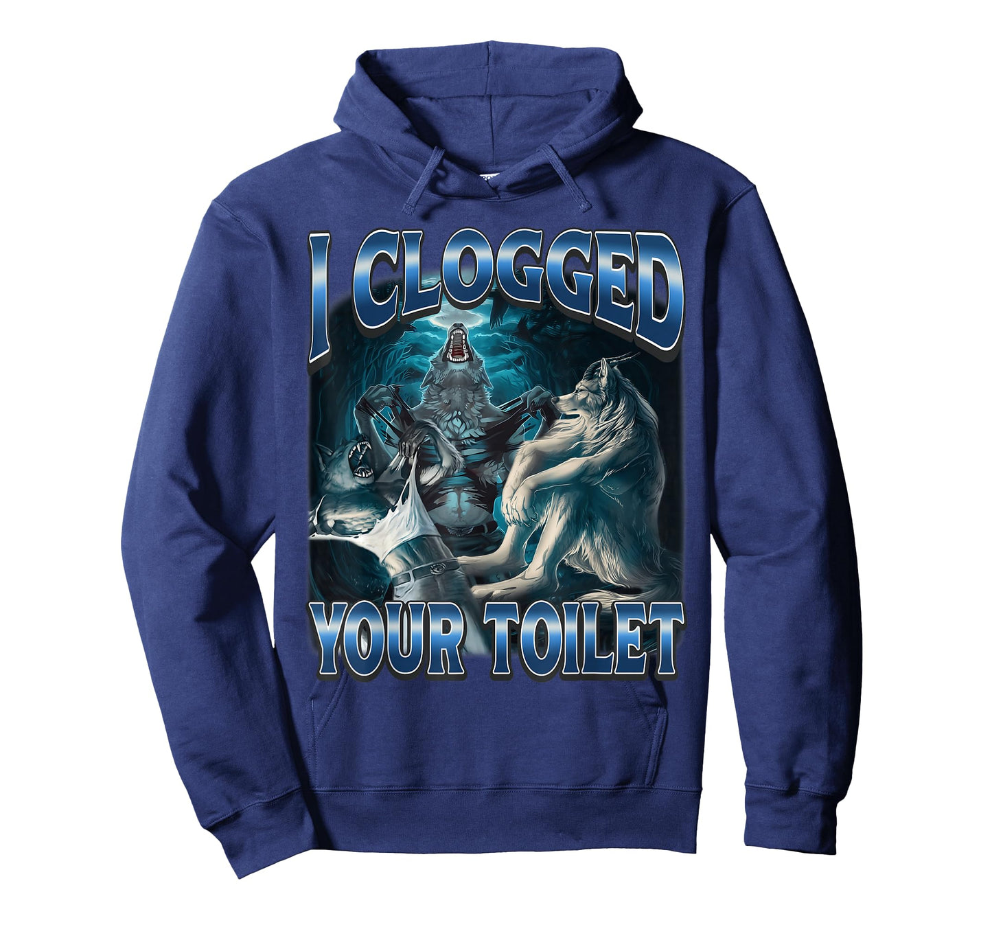 I Clogged Your Toilet Funny Alpha Wolf Meme Stupid Brainrot T-Shirt