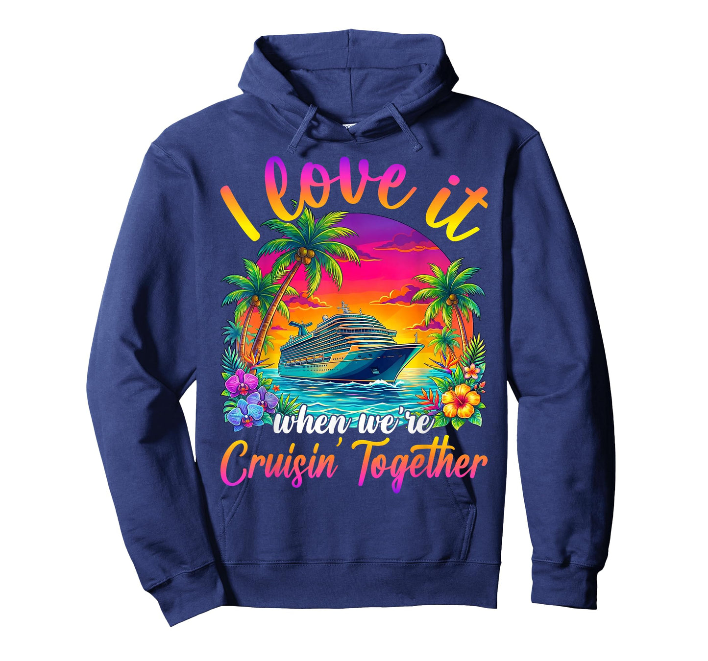 Cruise Ship Vacation I Love It When We're Cruising Together T-Shirt