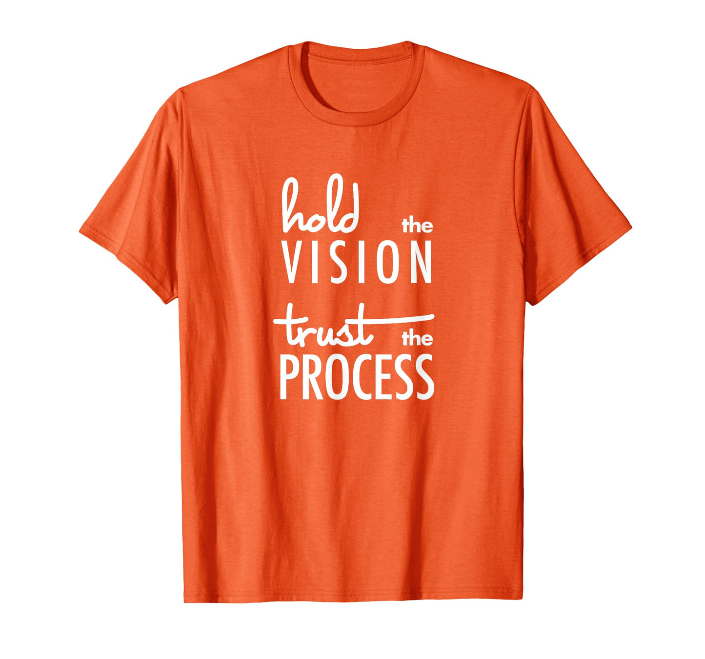 Hold the Vision, Trust the Process Mindfulness T-shirt T-Shirt