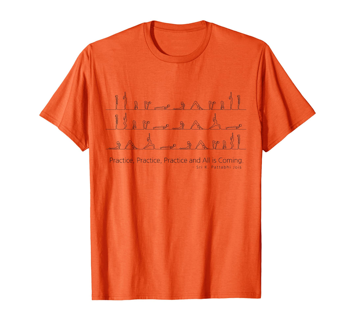Ashtanga Vinyasa Yoga Sun Salutation Surya Namaskar Quotes T-Shirt
