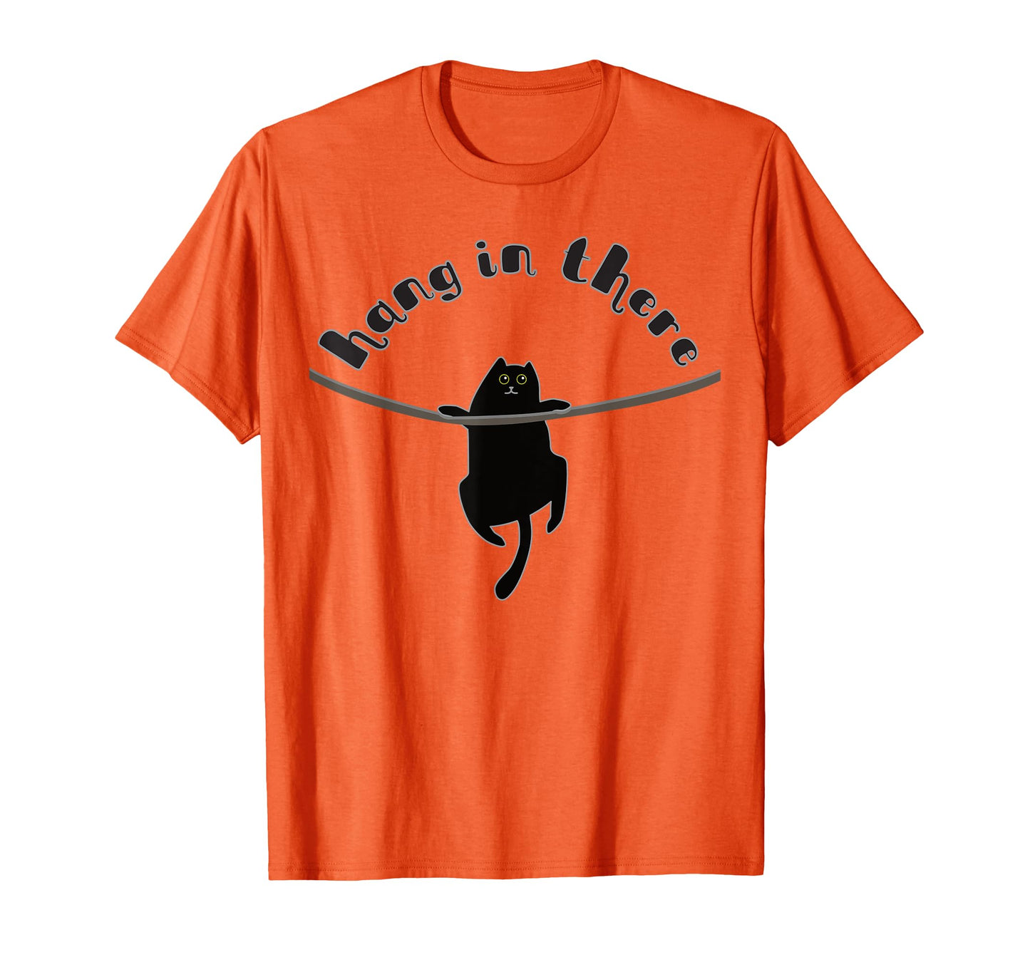 Cat Hang In There T Shirt T-Shirt