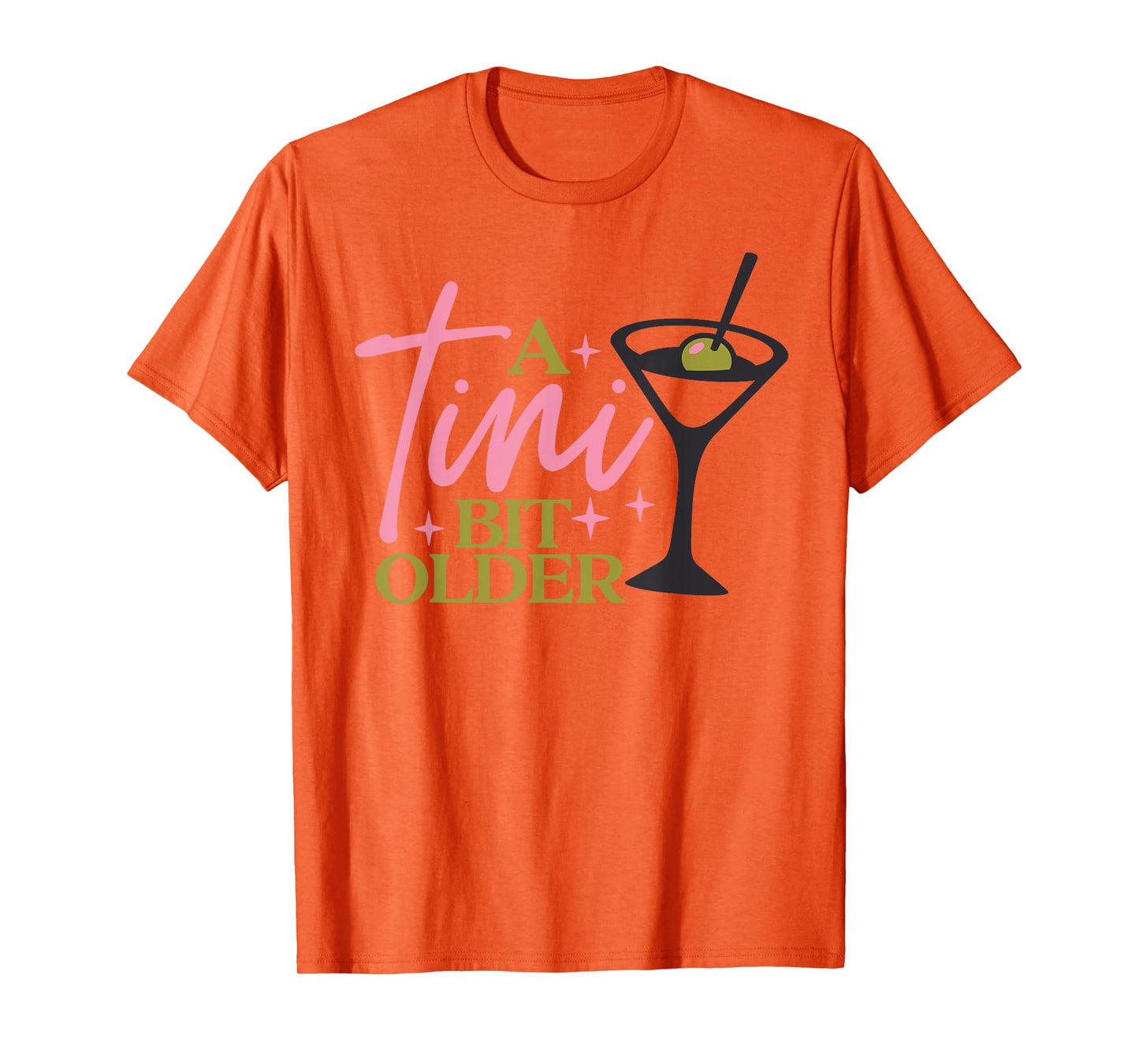 A Tini Bit Older Girls Martini Birthday Cocktail T-Shirt