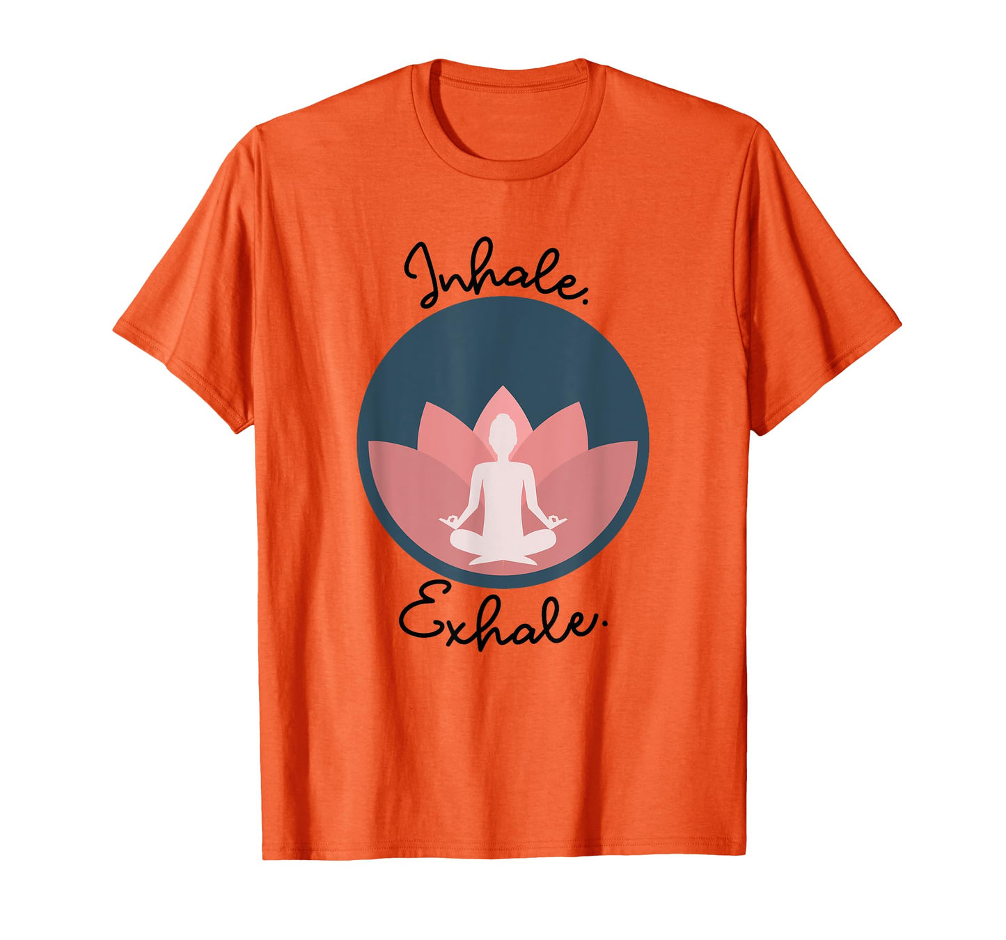 Inhale Exhale Yoga Meditation Zen Peace Breathe Wellness T-Shirt