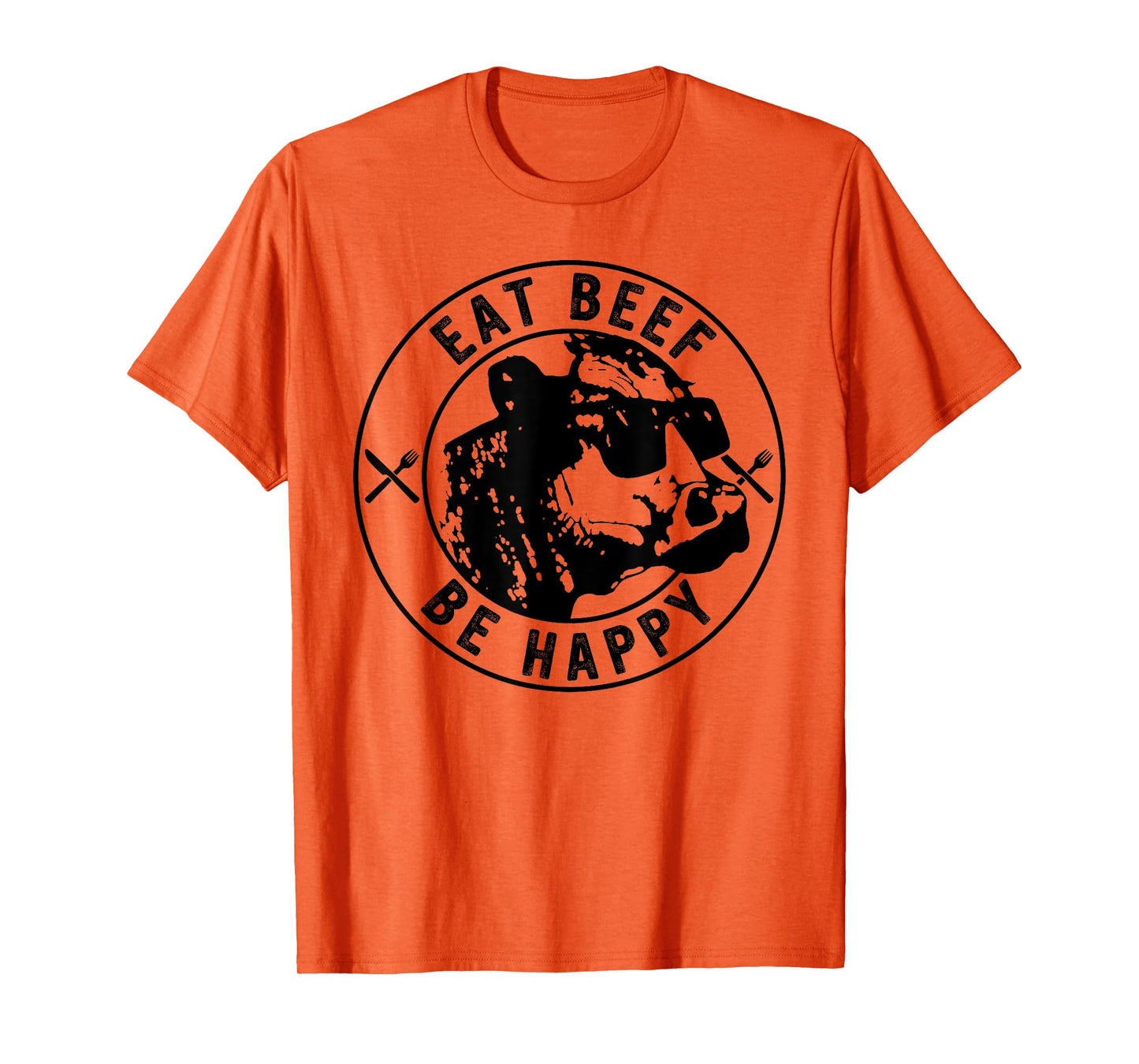 Eat Beef Be Happy Funny Heifer Cow Farmer T-Shirt