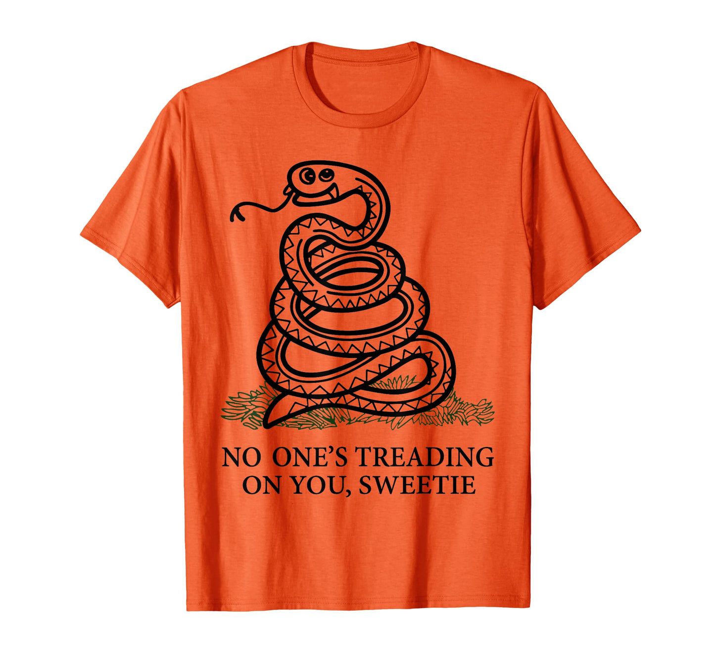 No One's Treading On You Sweetie Snake T-Shirt
