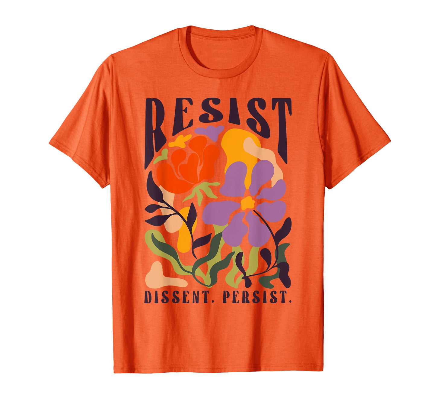 Vintage Resist Dissent Persist Floral Boho T-Shirt