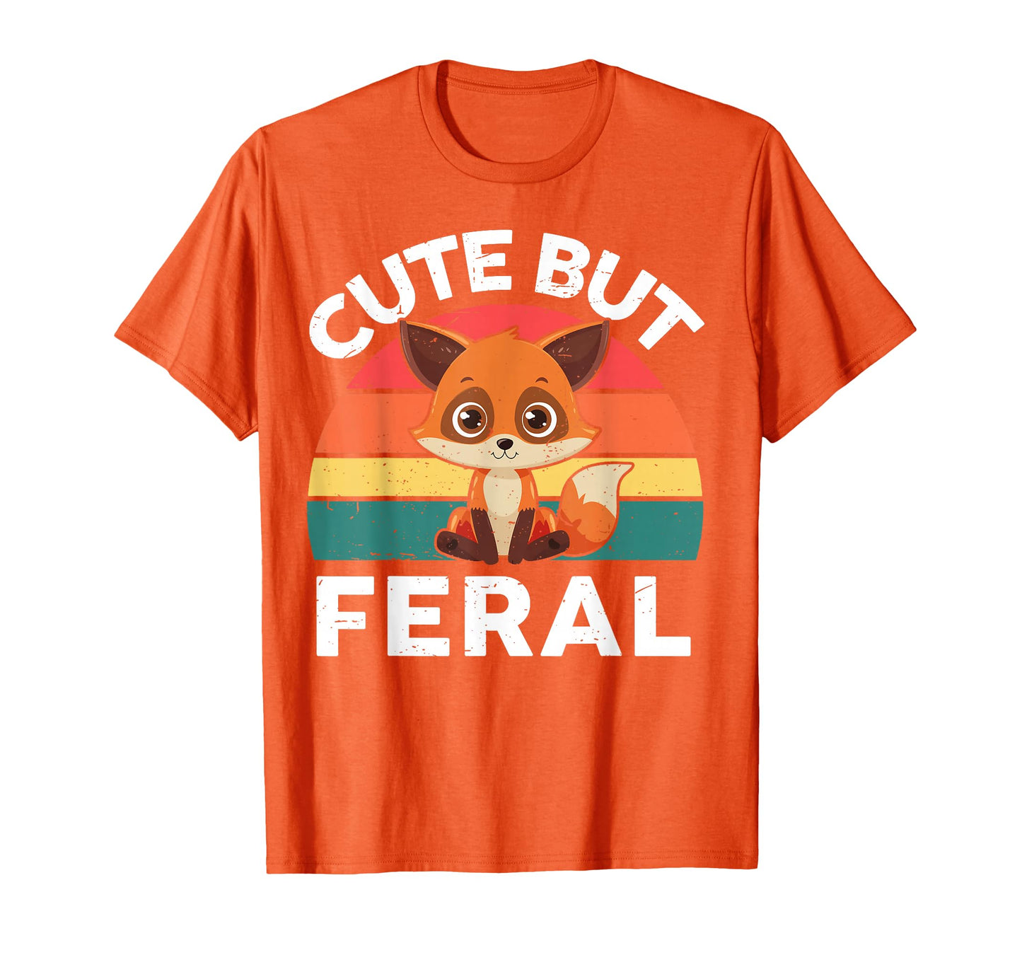 Toddler Cute But Feral Fox Girl Boy Kids Funny Graphic Tees T-Shirt