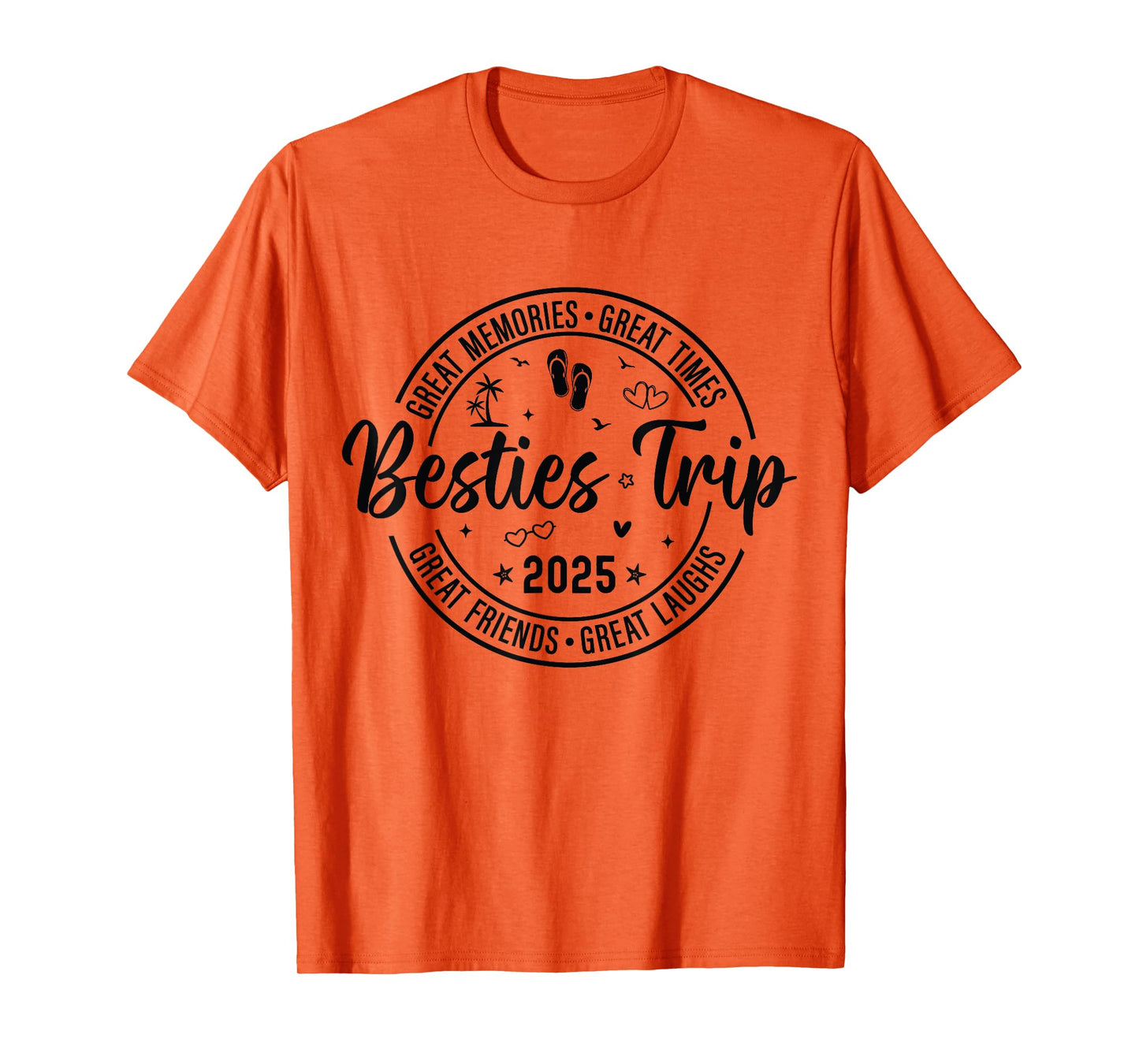 Besties Trip 2025 Girls Womens Weekend Vacation Matching T-Shirt