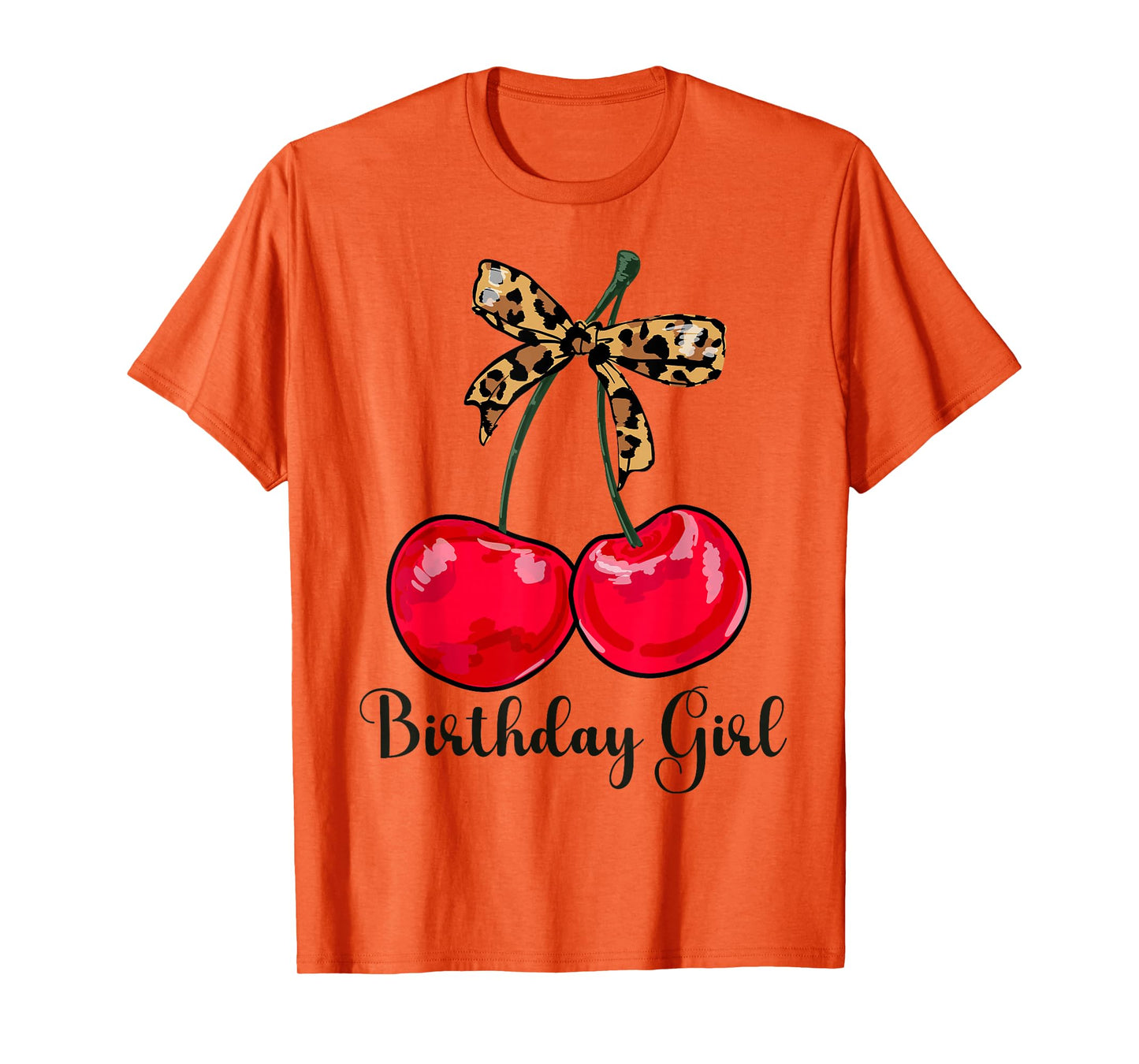 Cherry Leopards Bow Birthday Girl Cute Women Girls Teens T-Shirt