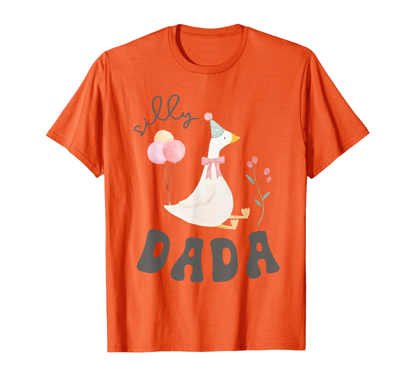 Silly Dada Silly Goose Dad Birthday Family Matching Party T-Shirt