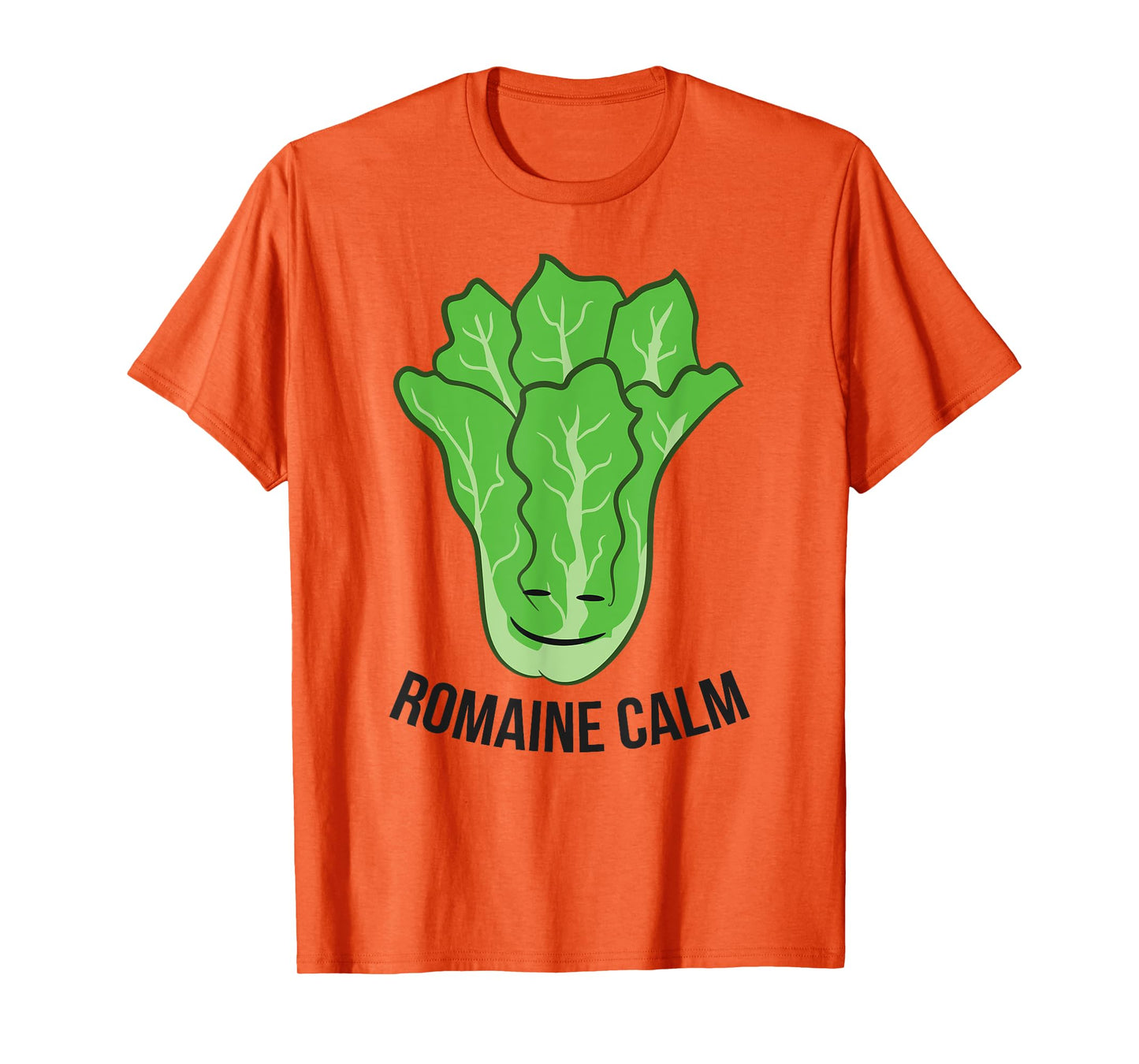Romaine Calm Funny Lettuce Vegan Vegetarian Romaine T-Shirt