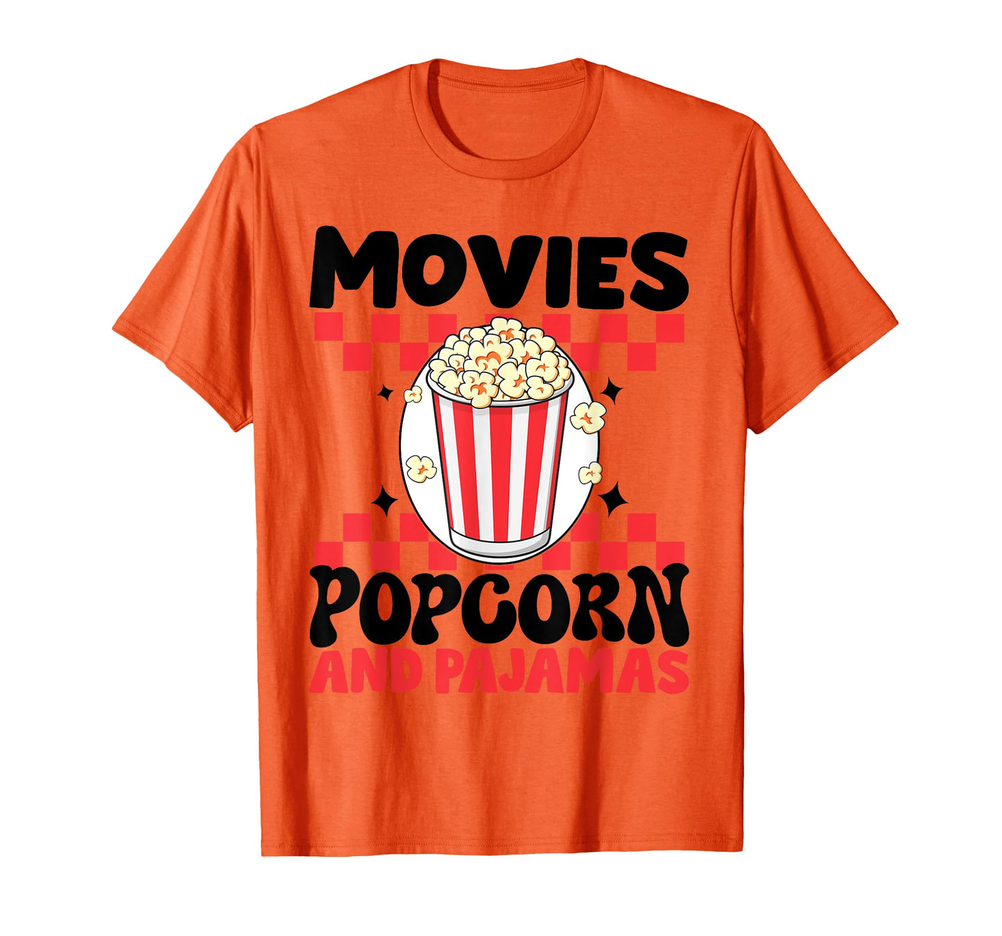 Movies Popcorn And Pajamas Funny Popcorn Movie T-Shirt