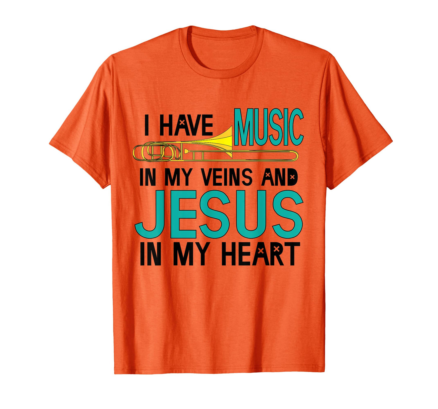Trombone Christian Musician Jesus In My Heart T-shirt Gift T-Shirt