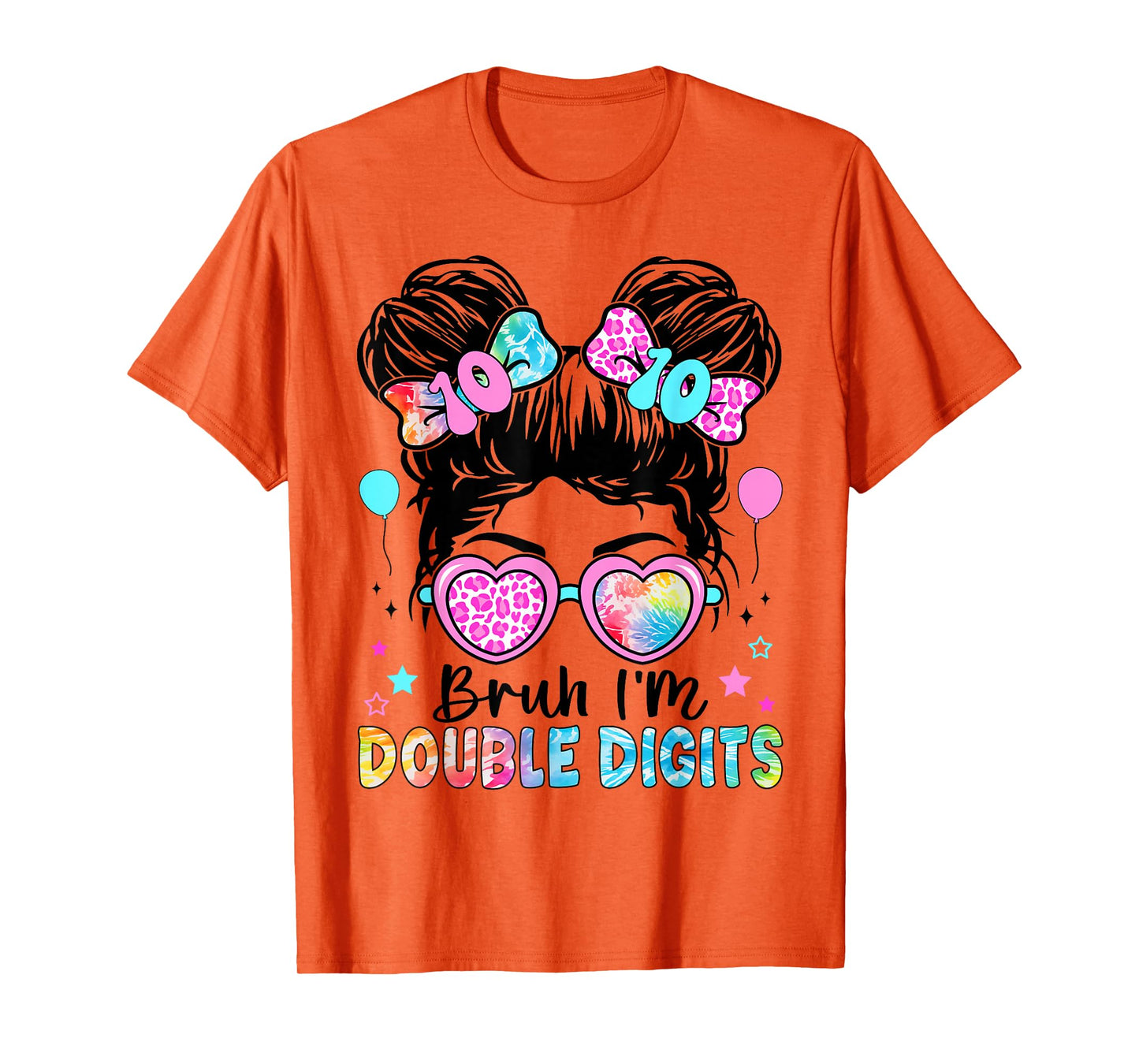 Bruh I'm Double Digits 10th Birthday 10 Year Old For Girl T-Shirt