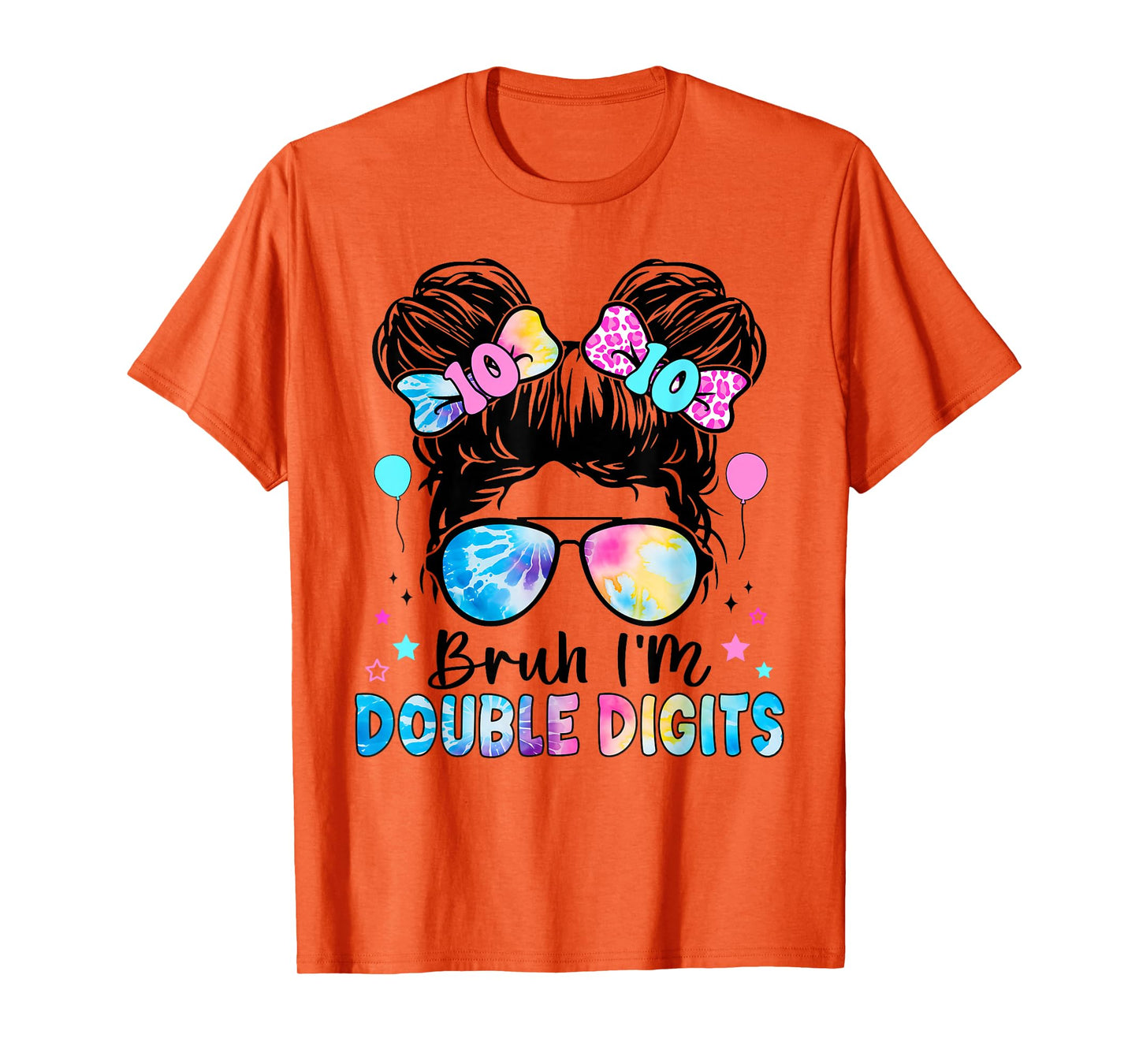 Bruh I'm Double Digits 10th Birthday 10 Year Old For Girl T-Shirt