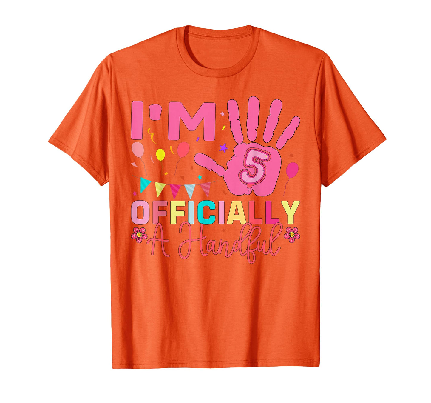 Kids I'm Officially A Handful Five 5th Birthday Girls Boys T-Shirt
