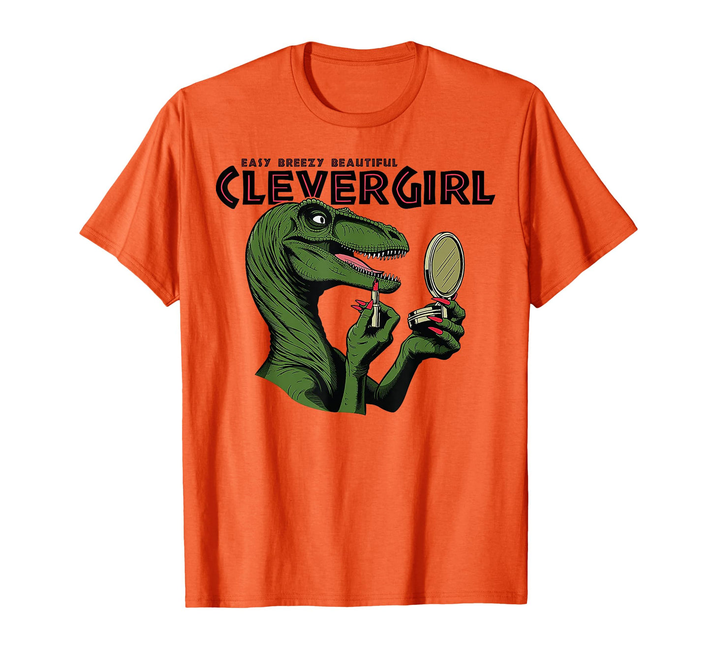 Easy Breezy Beautiful Clever Girl Dinosaur T-Shirt