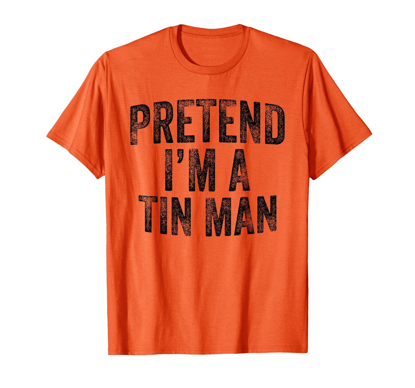 Pretend I'm A Tin Man Family Lazy Halloween Party Costume T-Shirt