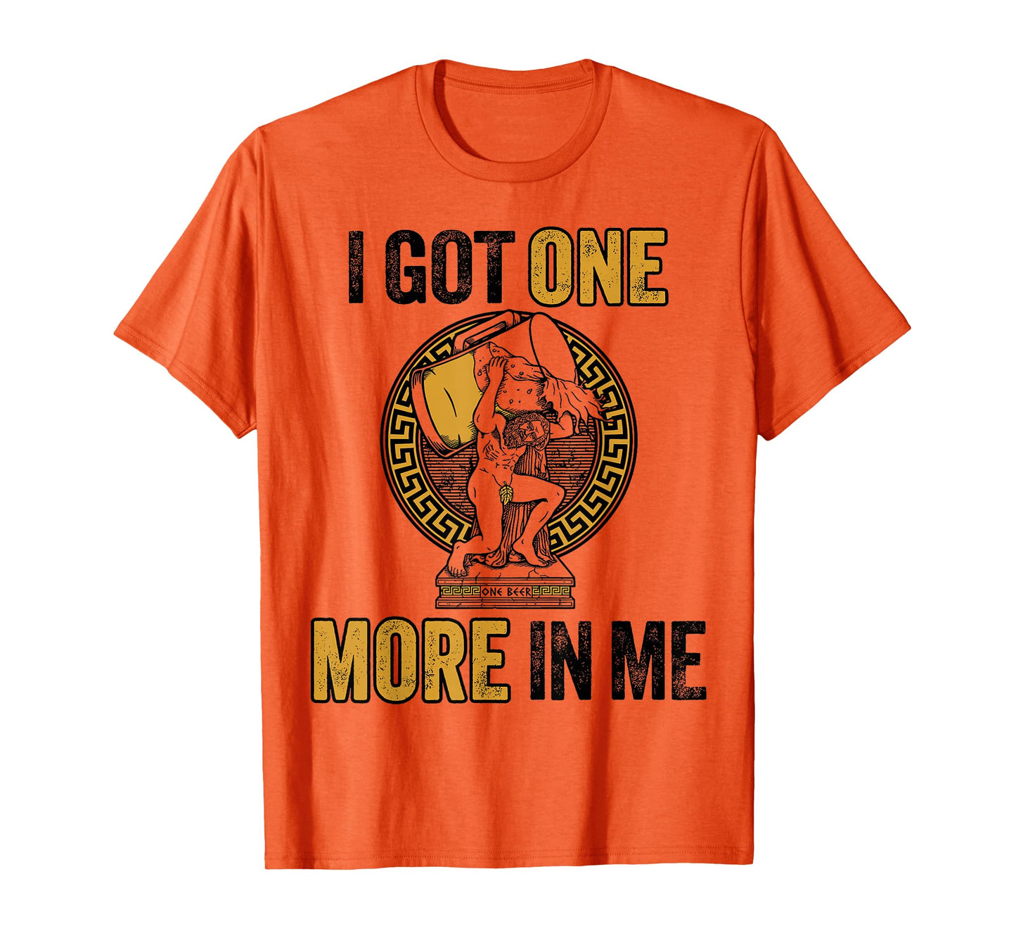 I Got One More in Me T-Shirt